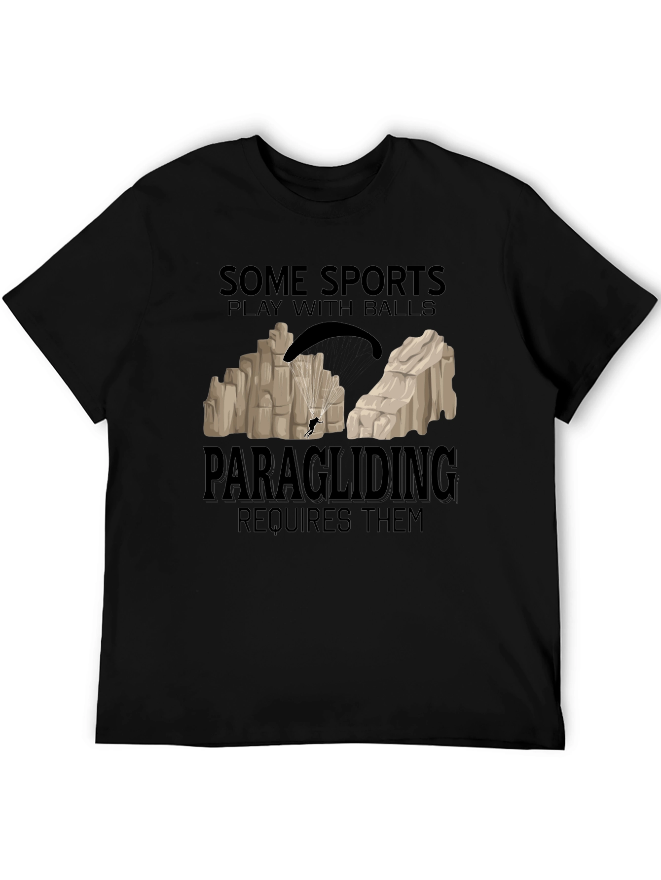 Paragliding Requires Balls Graphic Tee