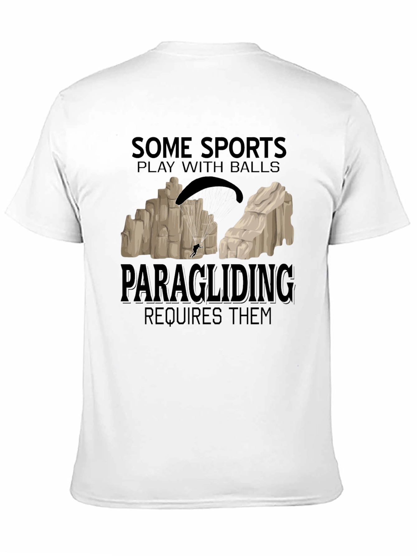 Paragliding Requires Balls Graphic Tee