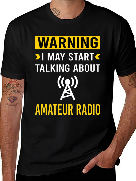 Warning Amateur Radio T-Shirt - Funny Ham Radio Tee