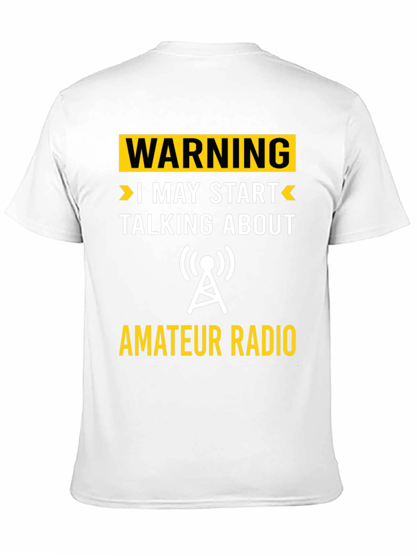 Warning Amateur Radio T-Shirt - Funny Ham Radio Tee