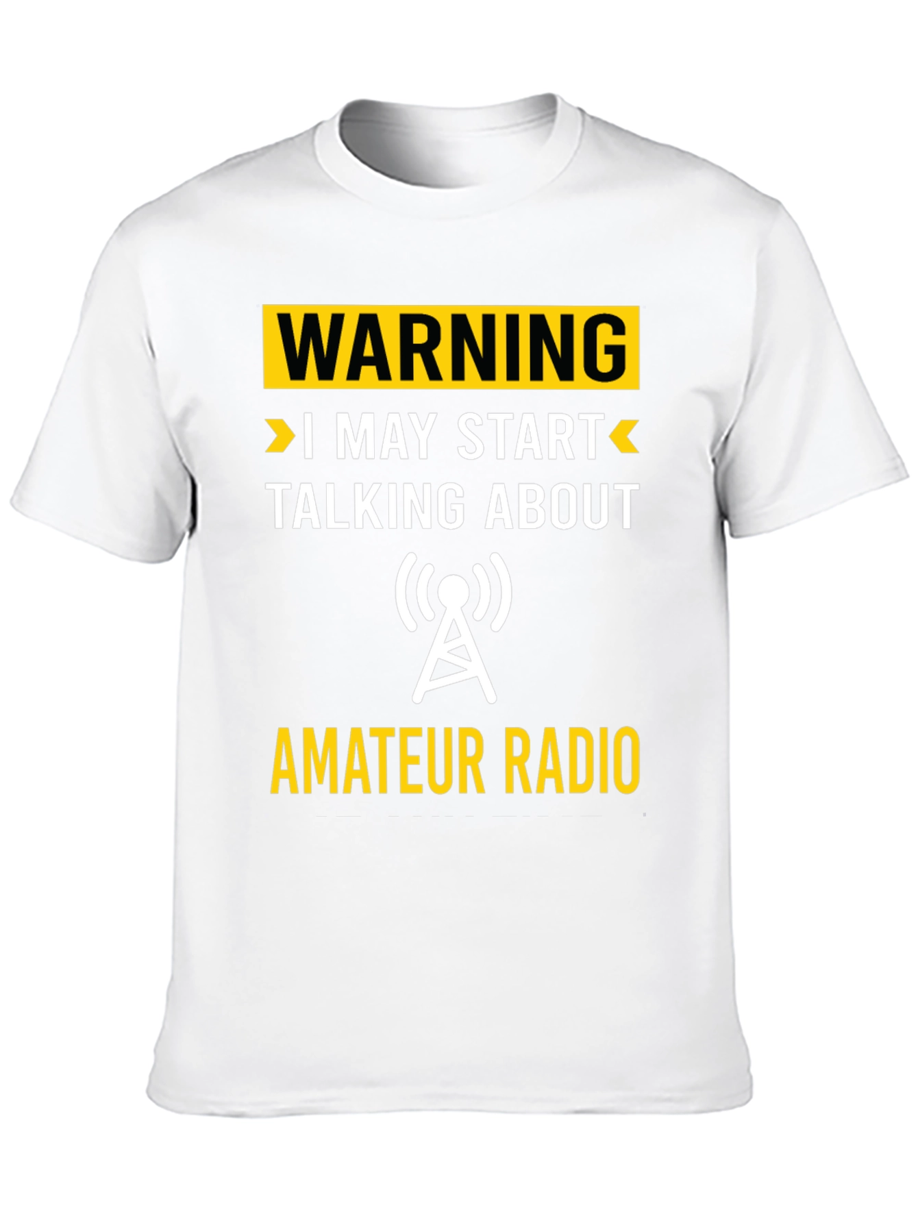 Warning Amateur Radio T-Shirt - Funny Ham Radio Tee