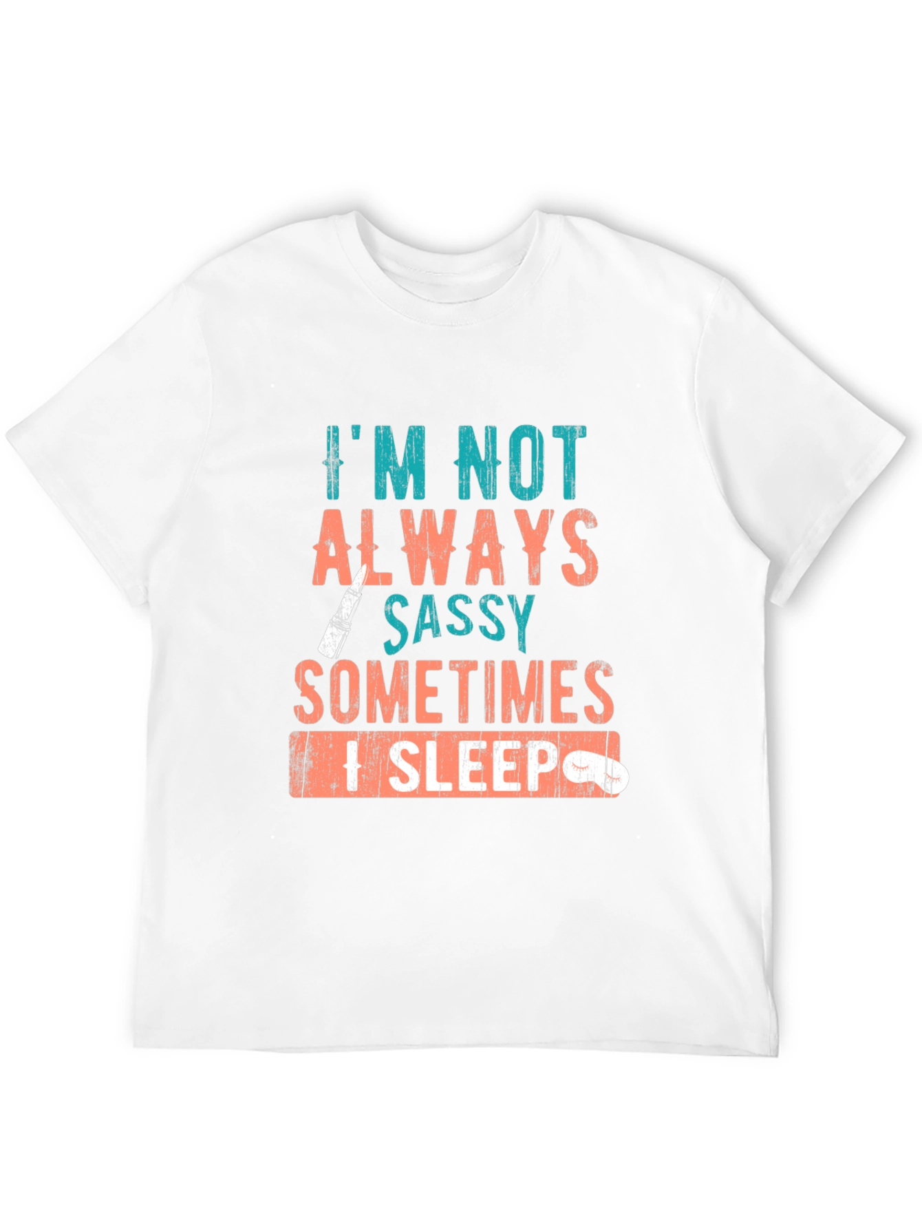 Sassy Sleep T-Shirt: Funny Graphic Tee