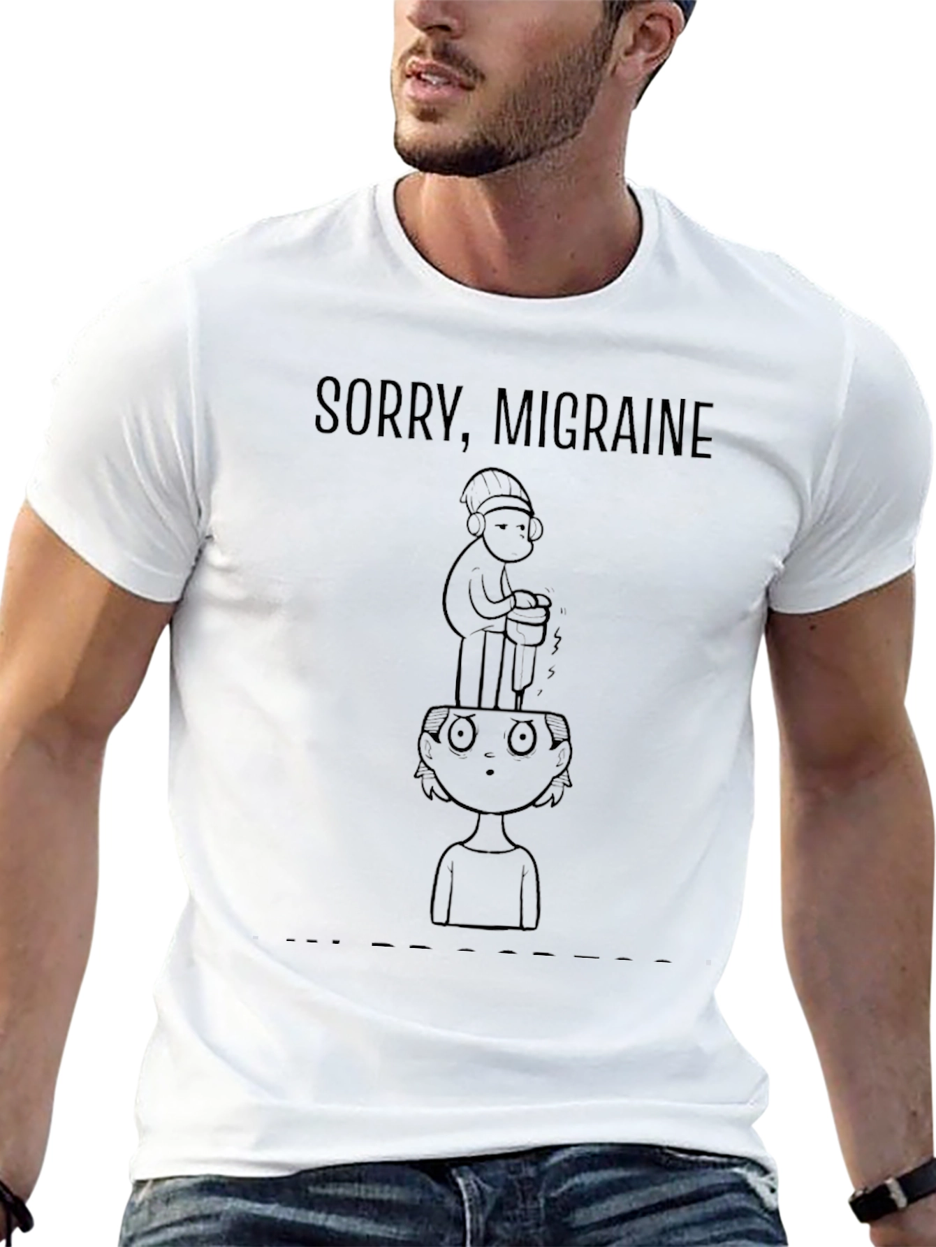 Sorry Migraine Funny Graphic T-Shirt
