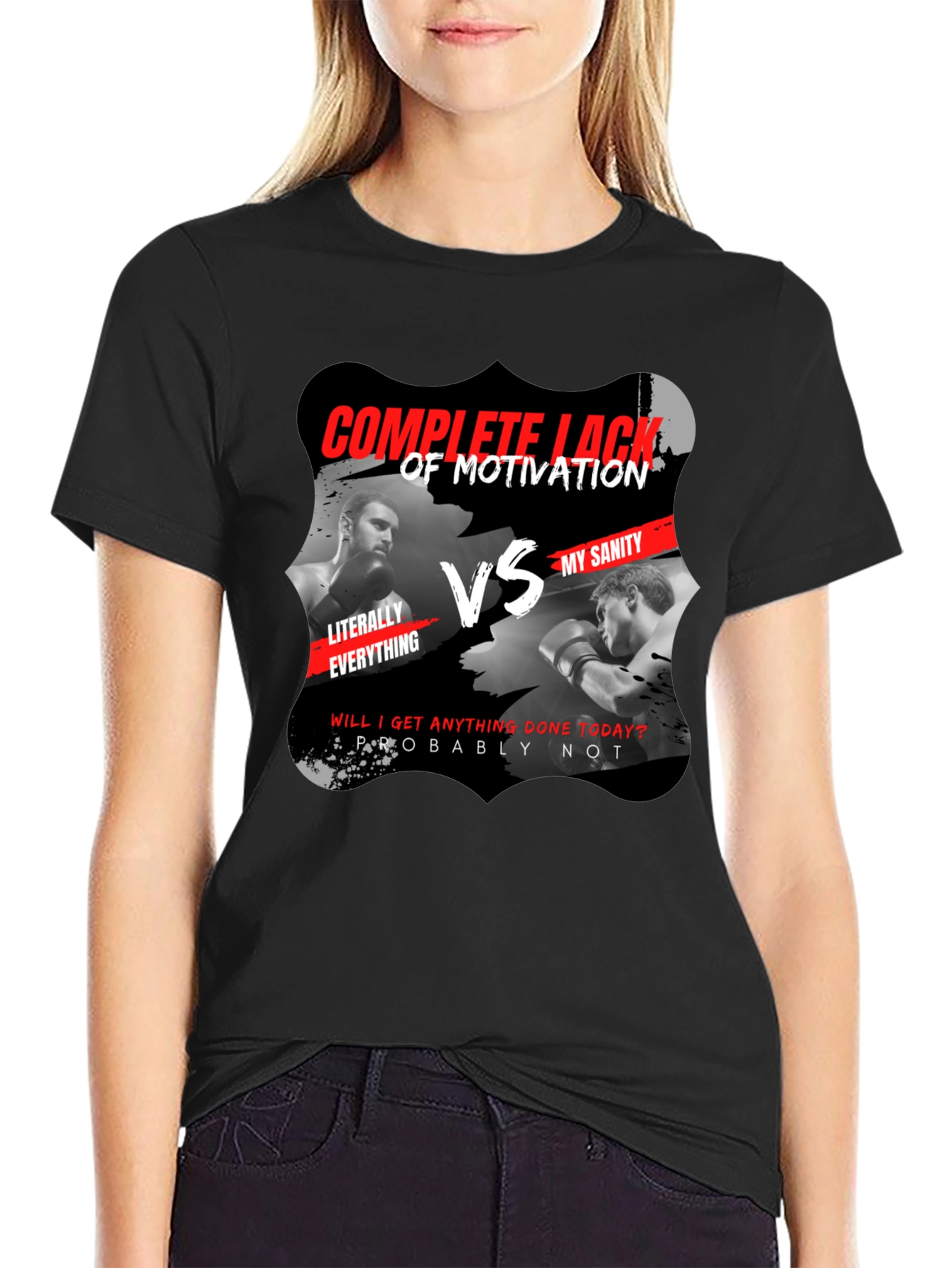 Complete Lack of Motivation vs My Sanity Black T-Shirt