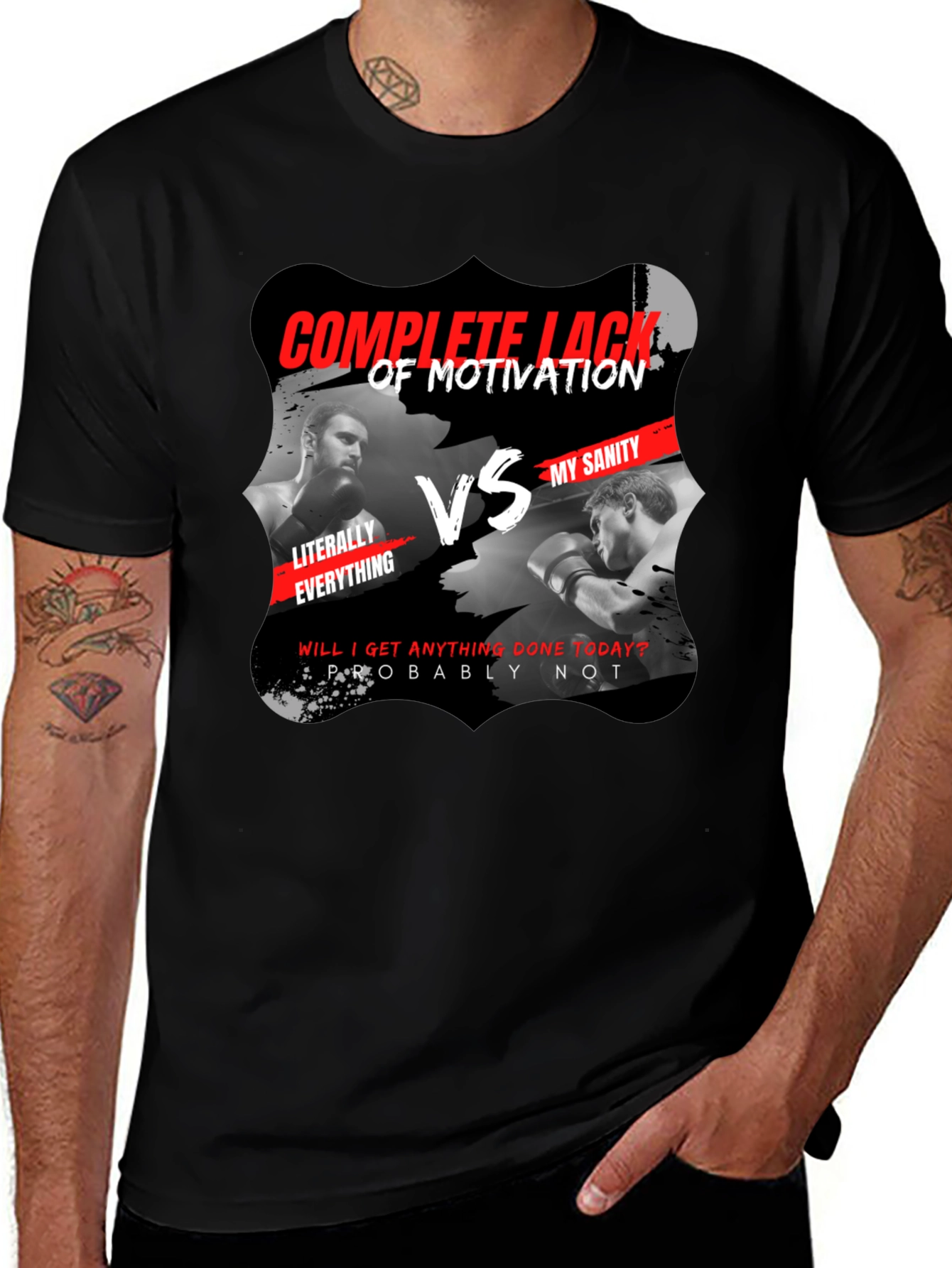 Complete Lack of Motivation vs My Sanity Black T-Shirt
