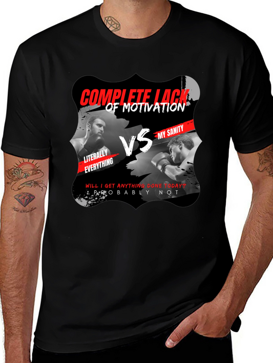 Complete Lack of Motivation vs My Sanity Black T-Shirt