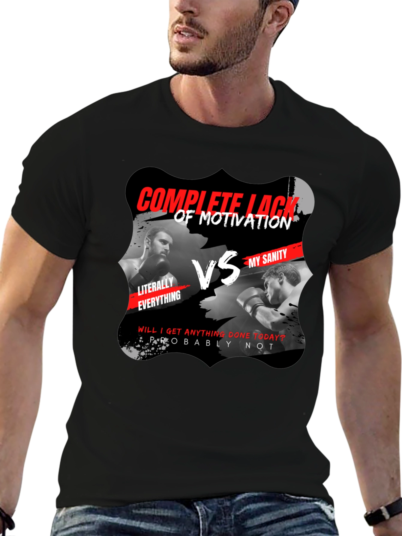 Complete Lack of Motivation vs My Sanity Black T-Shirt