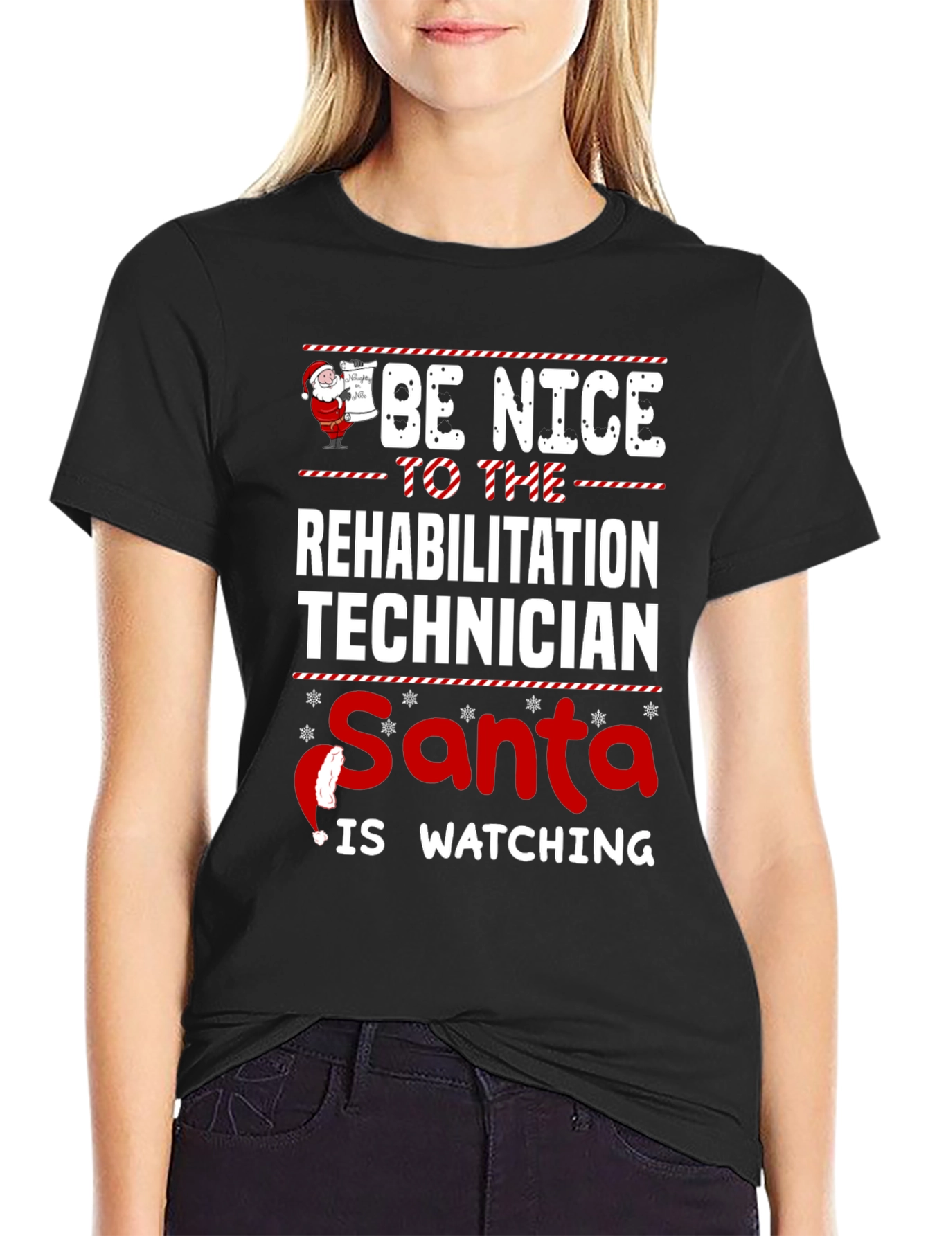 Be Nice To The Rehabilitation Technician Santa Shirt