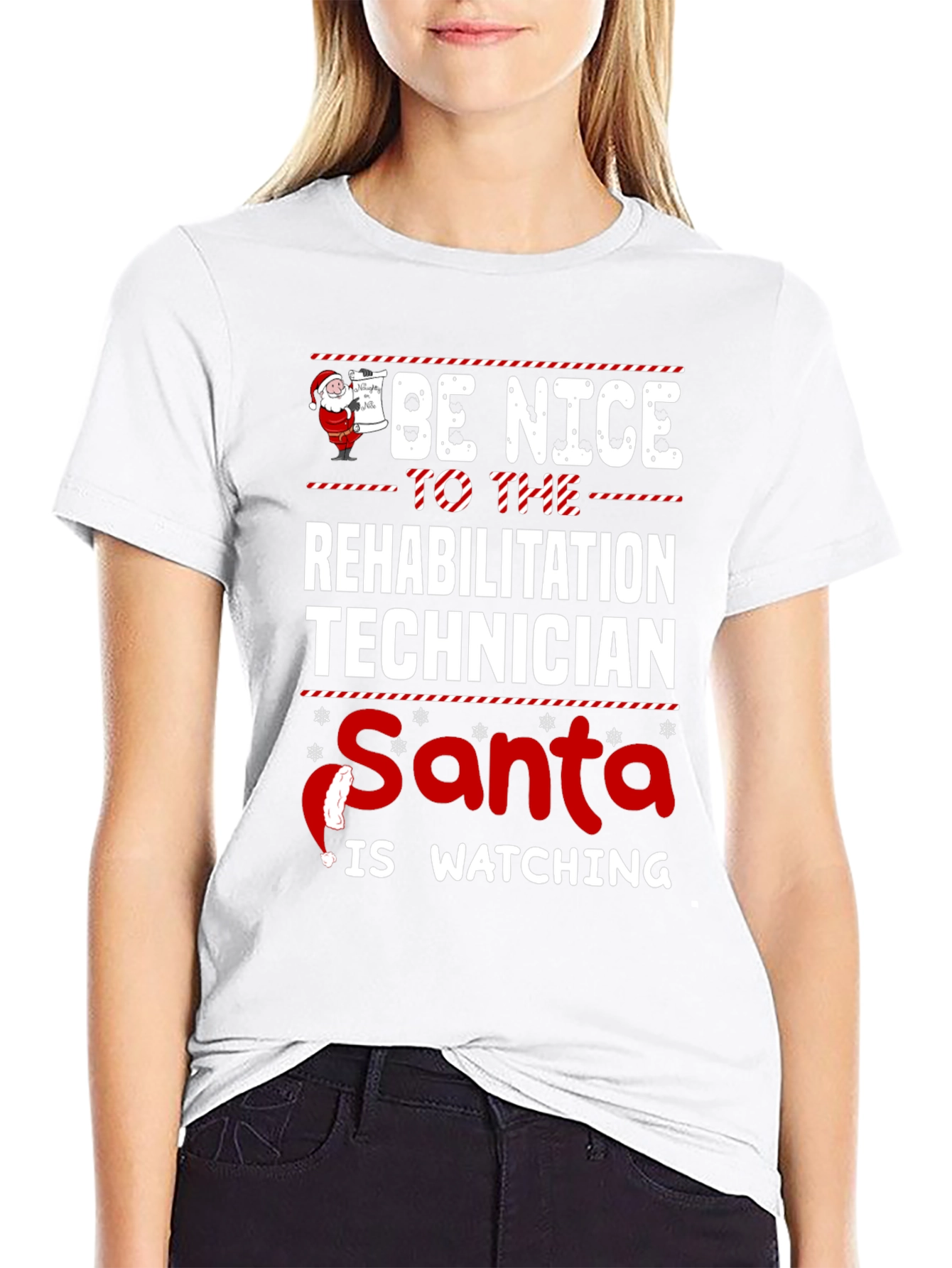 Be Nice To The Rehabilitation Technician Santa Shirt