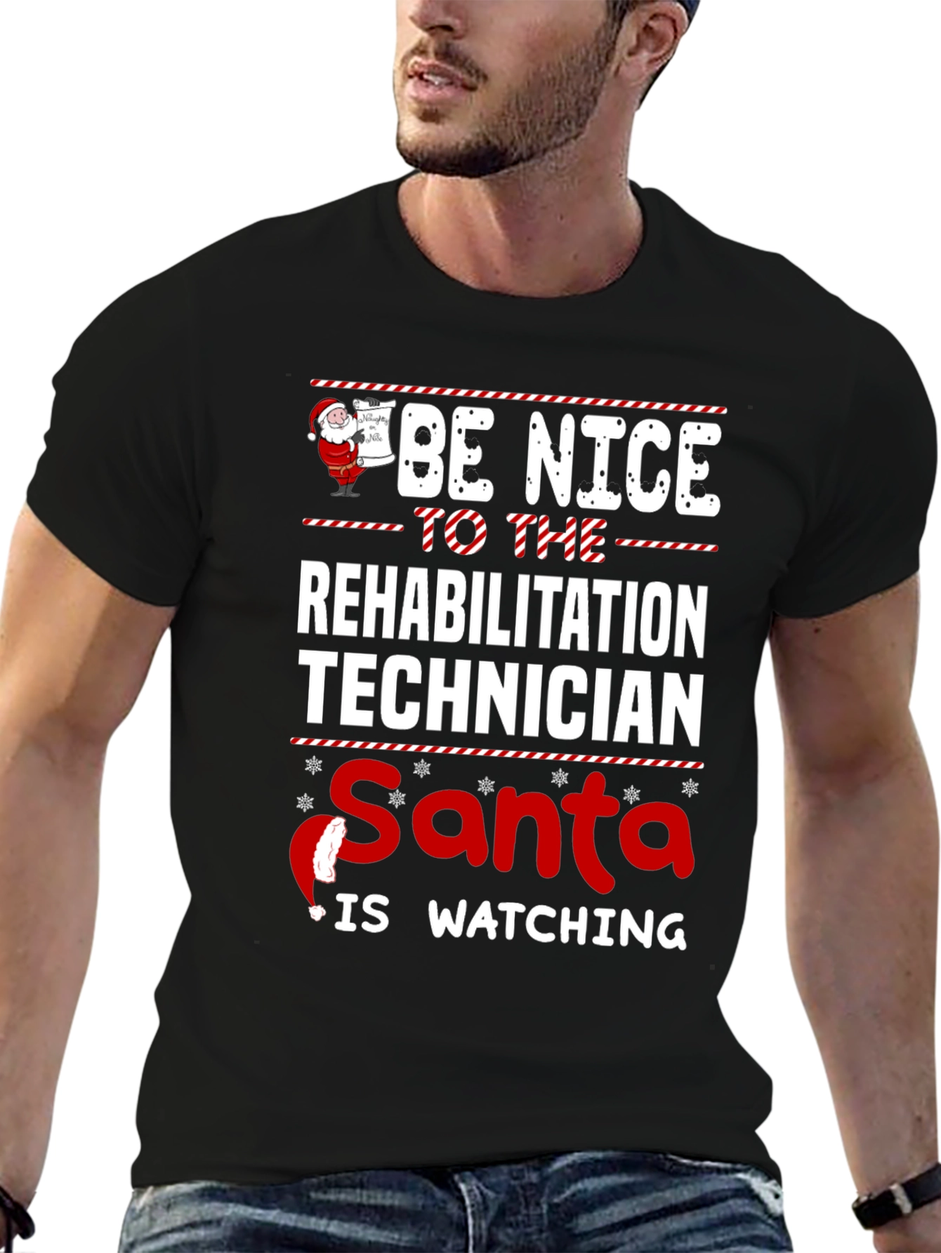 Be Nice To The Rehabilitation Technician Santa Shirt