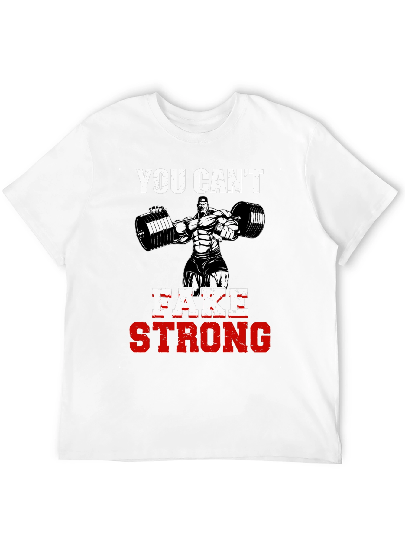 You Cant Fake Strong Graphic Tee