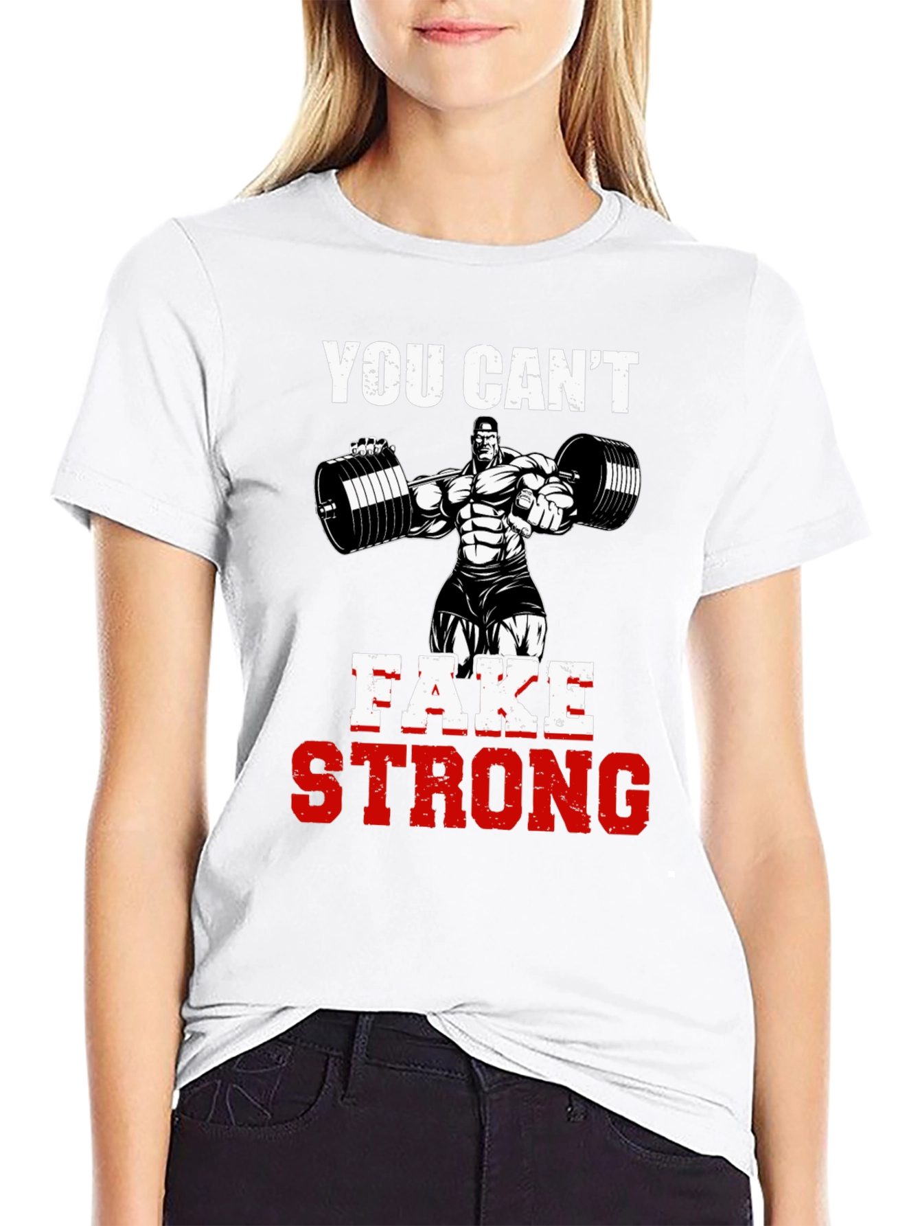 You Cant Fake Strong Graphic Tee