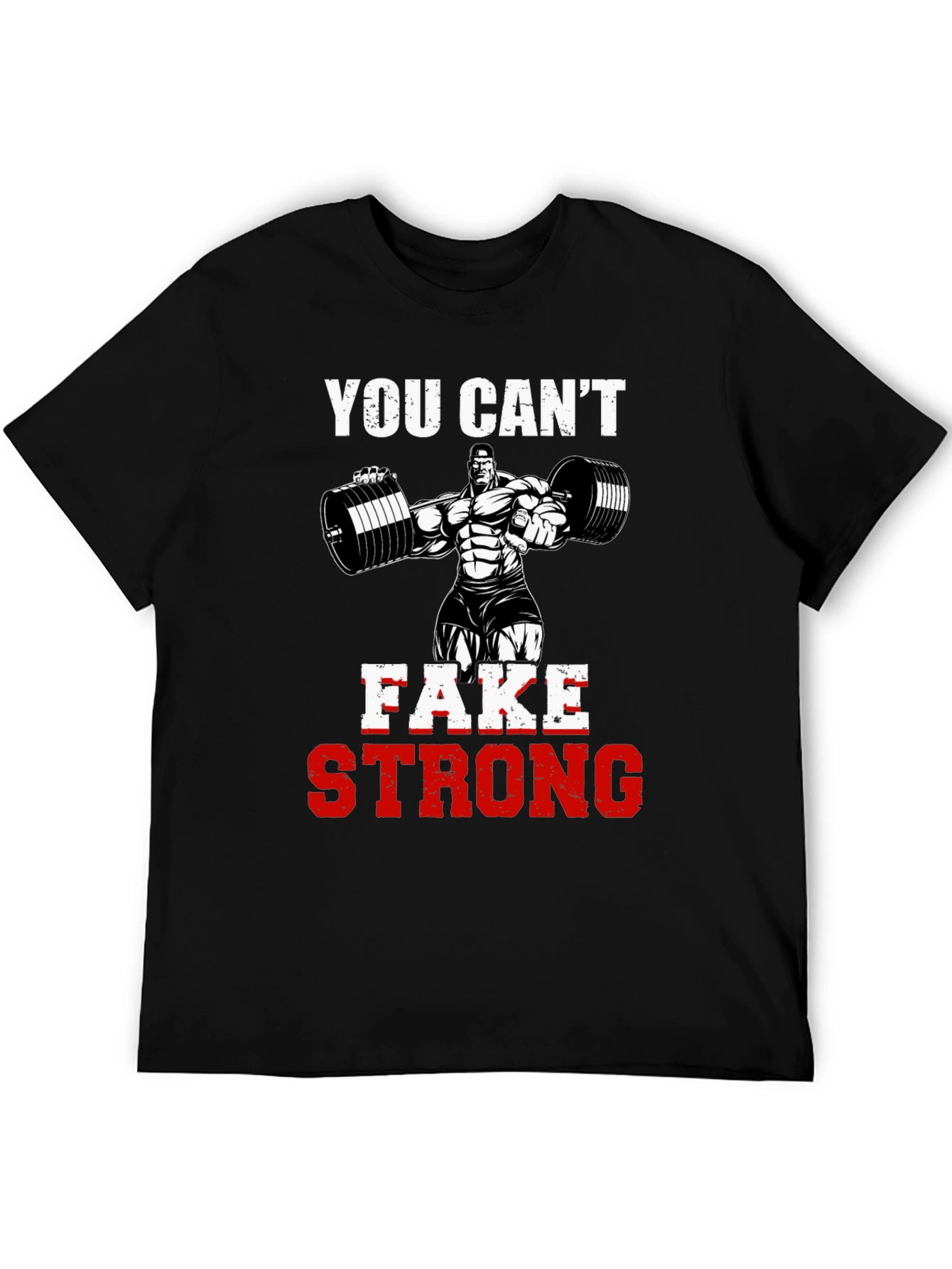 You Cant Fake Strong Graphic Tee