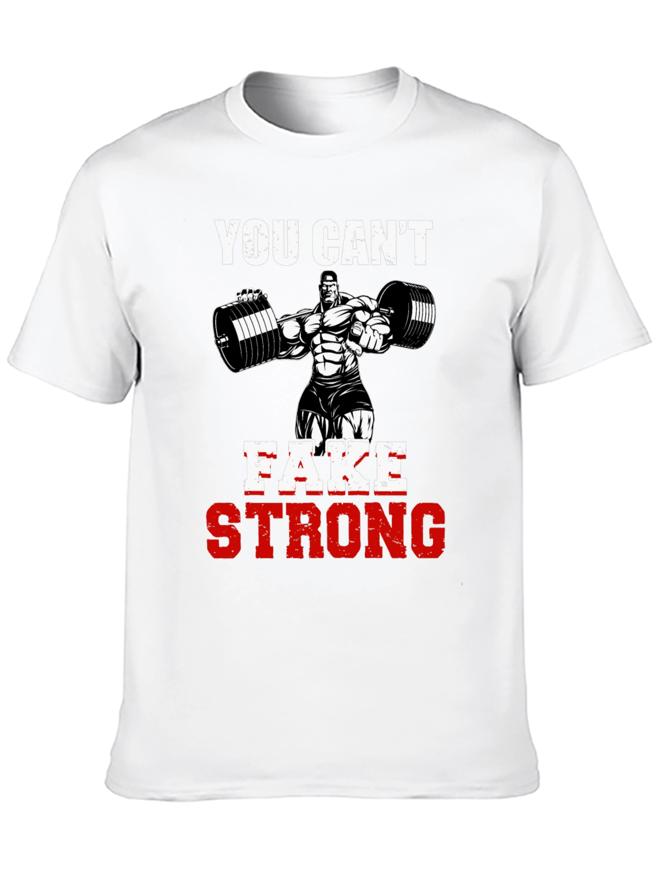 You Cant Fake Strong Graphic Tee