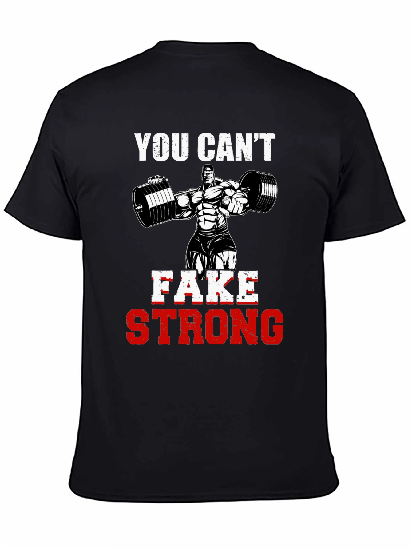 You Cant Fake Strong Graphic Tee