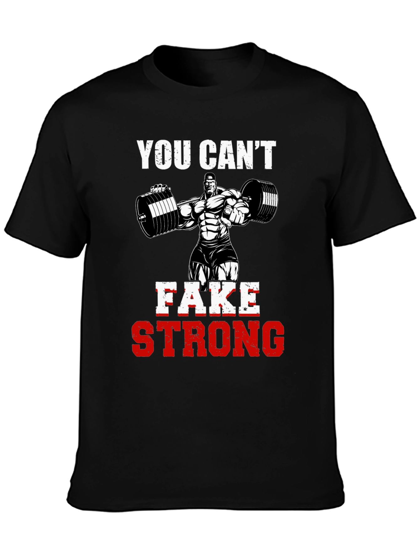 You Cant Fake Strong Graphic Tee