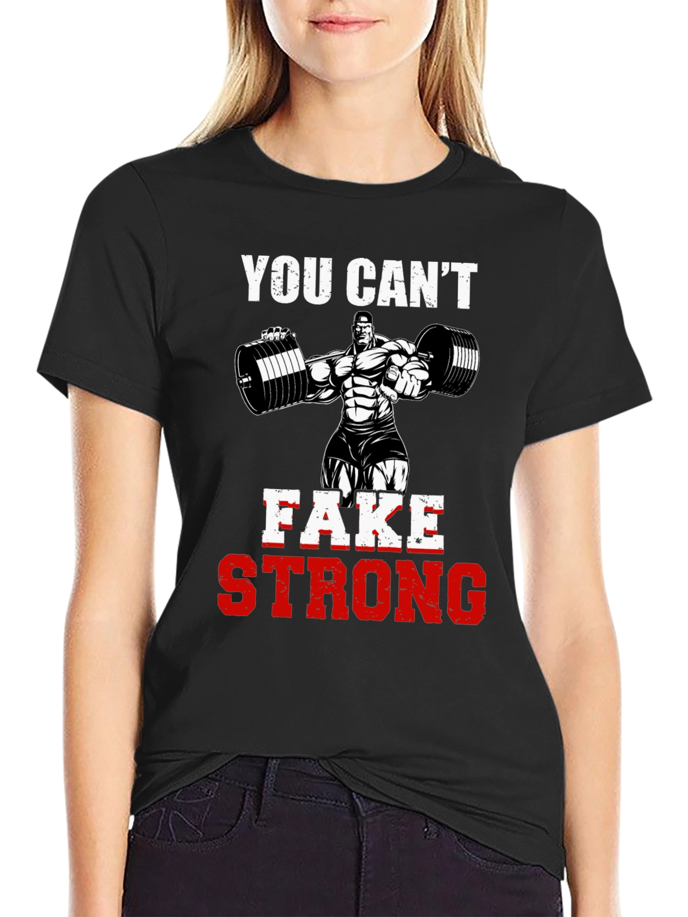 You Cant Fake Strong Graphic Tee