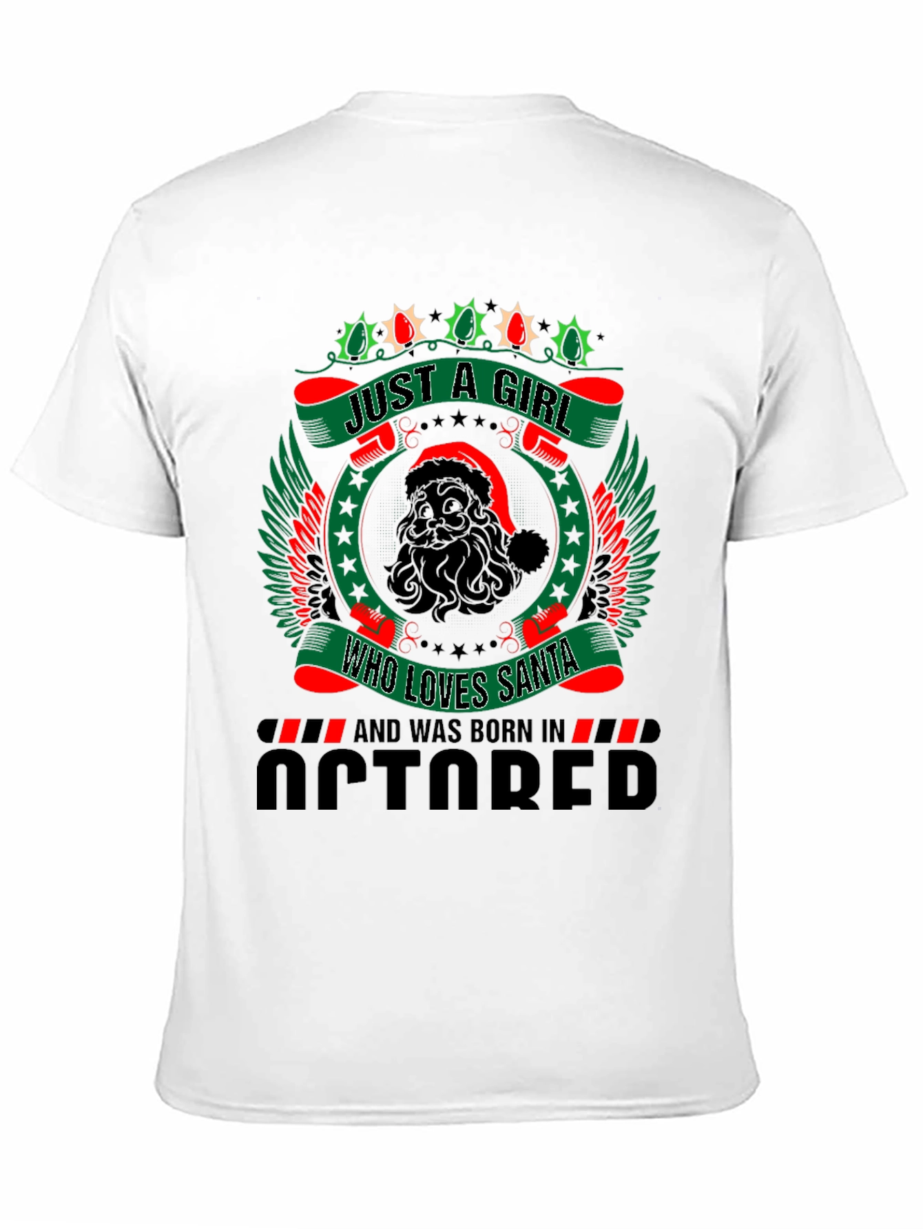 October Girl Santa Lover T-Shirt - Christmas Birthday Gift