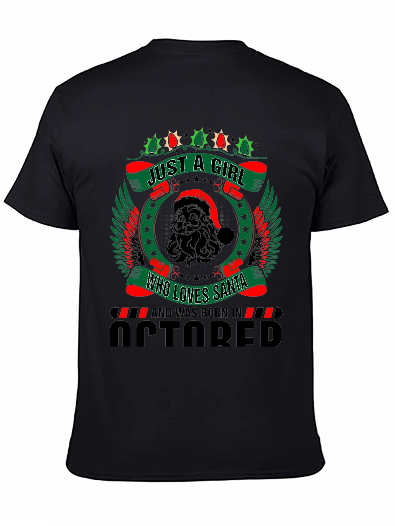 October Girl Santa Lover T-Shirt - Christmas Birthday Gift