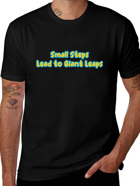 Small Steps Giant Leaps Graphic Tee - Black Cotton Shirt