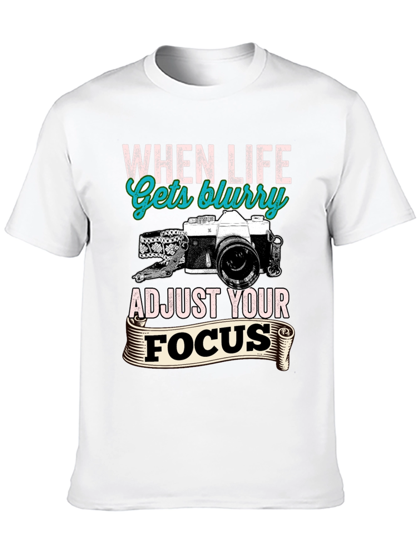 When Life Gets Blurry Graphic Tee