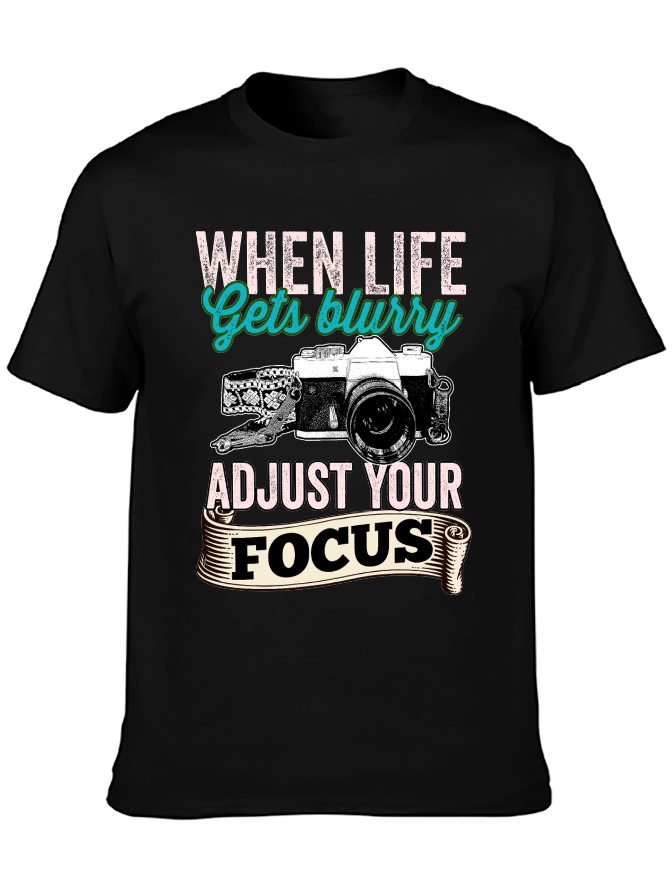 When Life Gets Blurry Graphic Tee