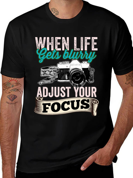 When Life Gets Blurry Graphic Tee