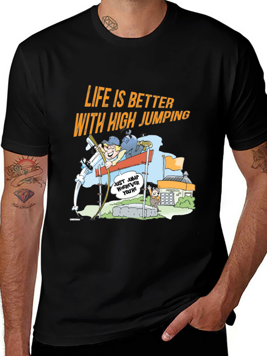 Life is Better with High Jumping Cartoon T-Shirt