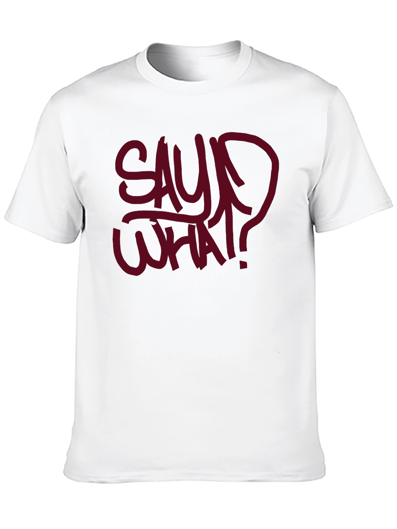 Say What? Graphic Tee - Bold Streetwear Style