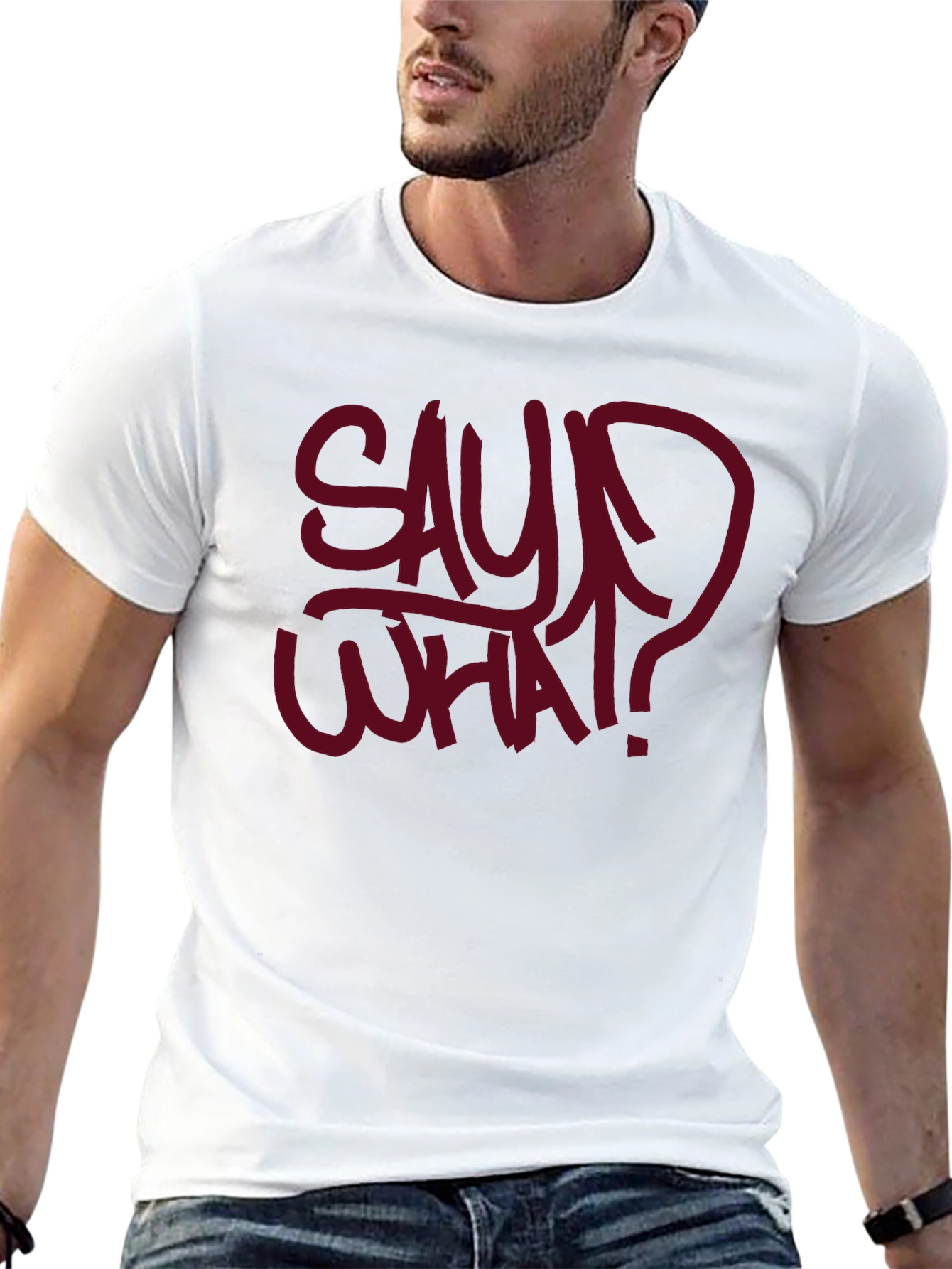 Say What? Graphic Tee - Bold Streetwear Style