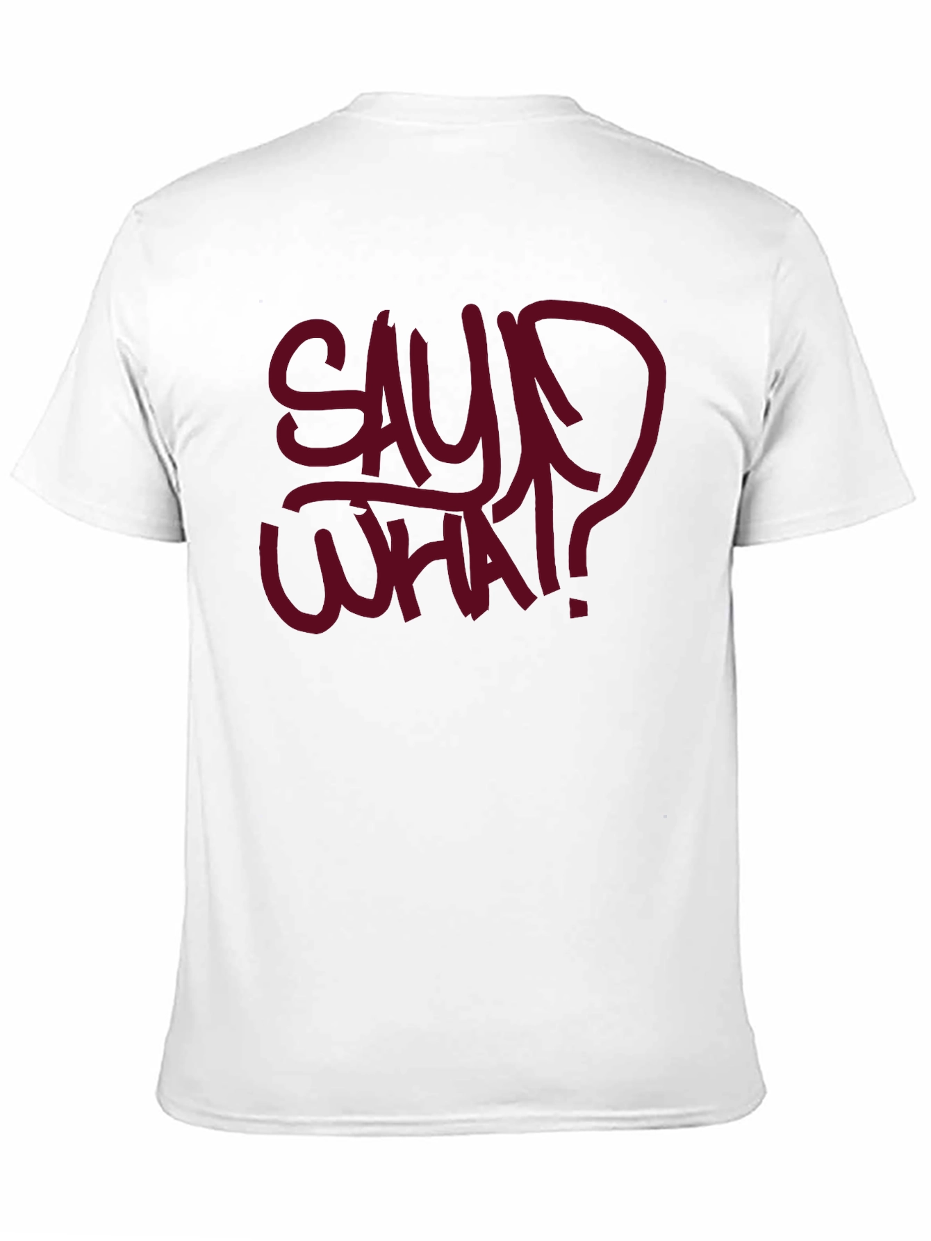 Say What? Graphic Tee - Bold Streetwear Style