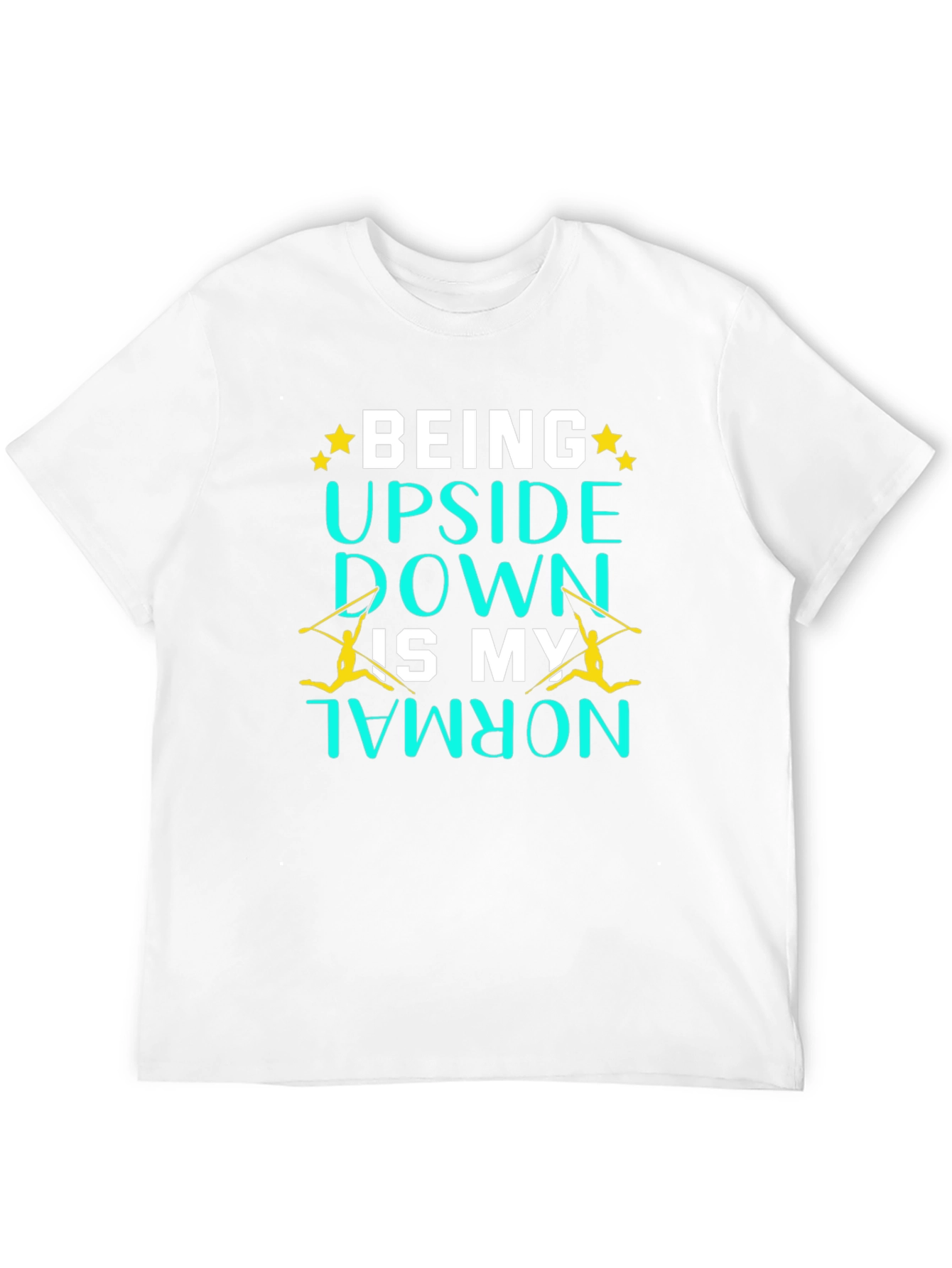 Upside Down is My Normal Gymnastics T-Shirt