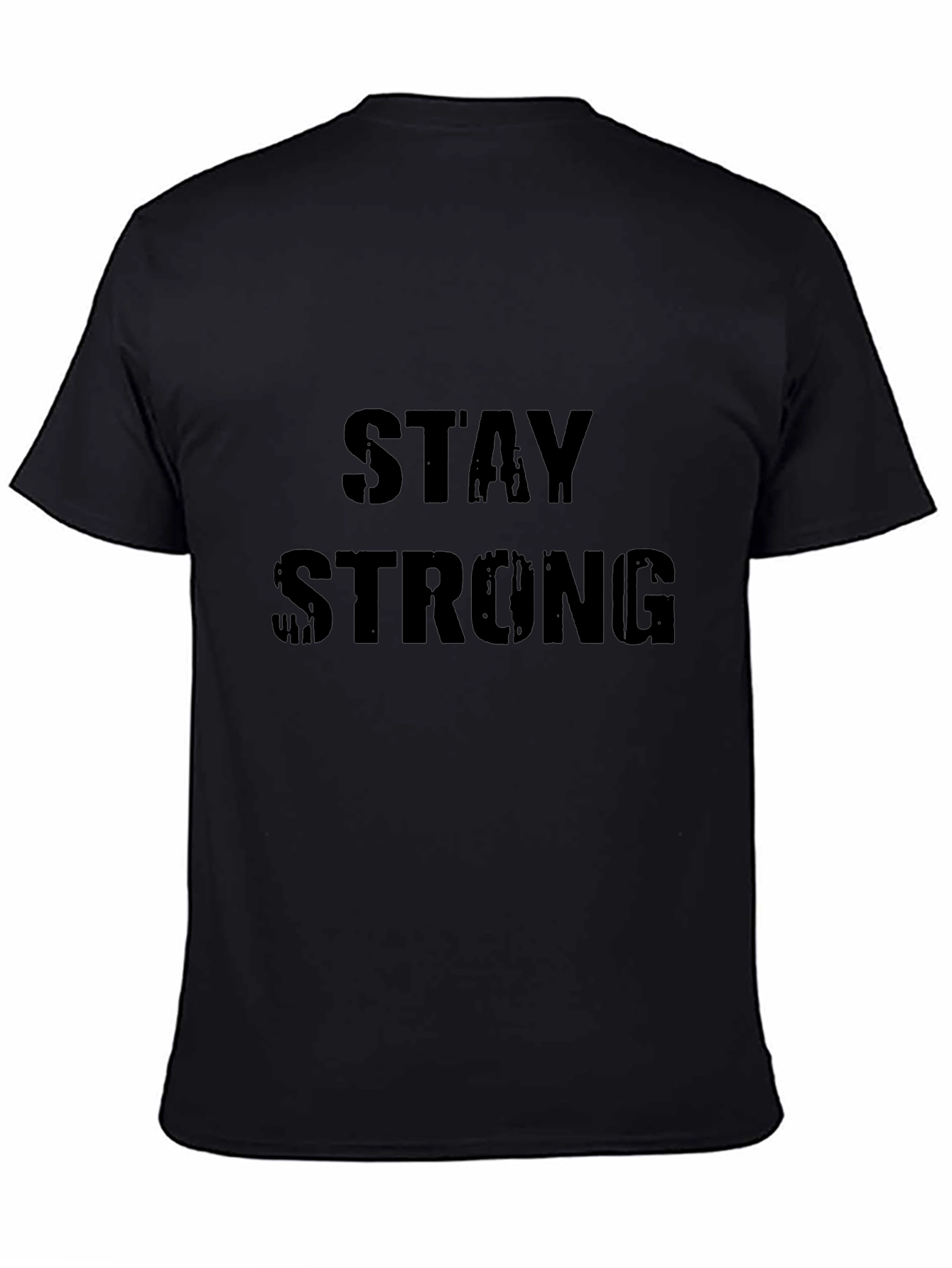 Stay Strong Graphic Print Black T-Shirt