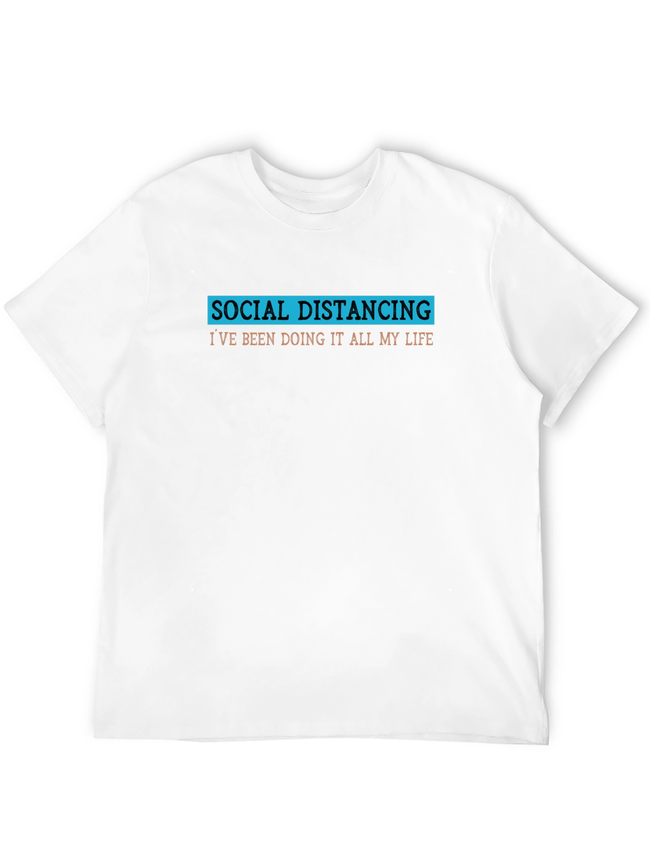 Social Distancing T-Shirt - Funny Slogan Tee