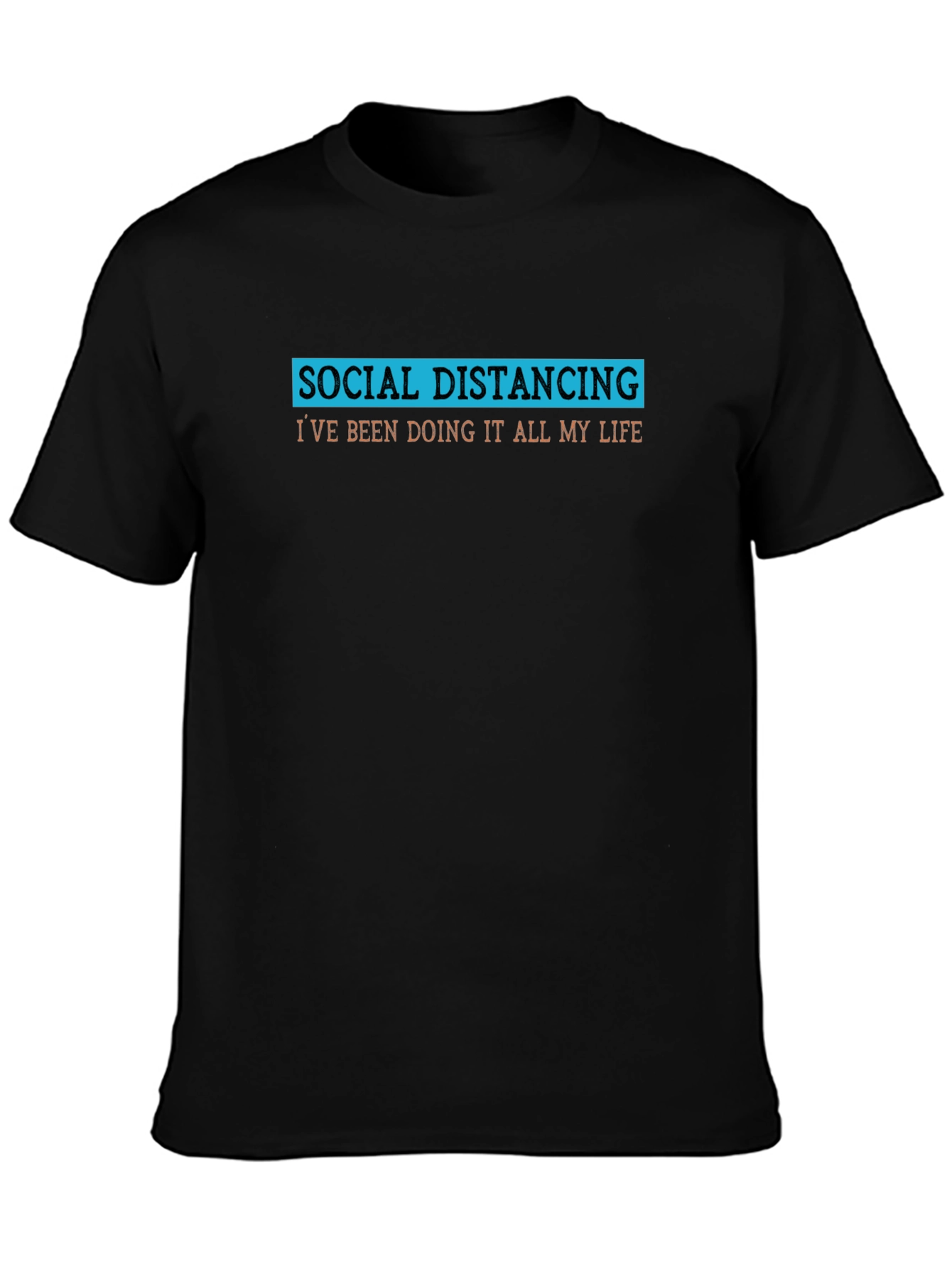 Social Distancing T-Shirt - Funny Slogan Tee