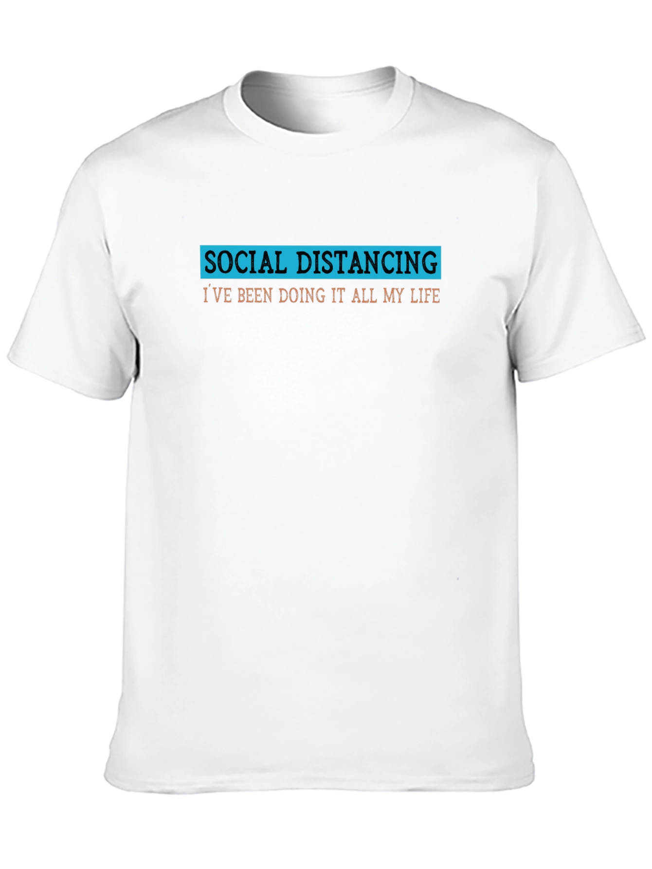 Social Distancing T-Shirt - Funny Slogan Tee