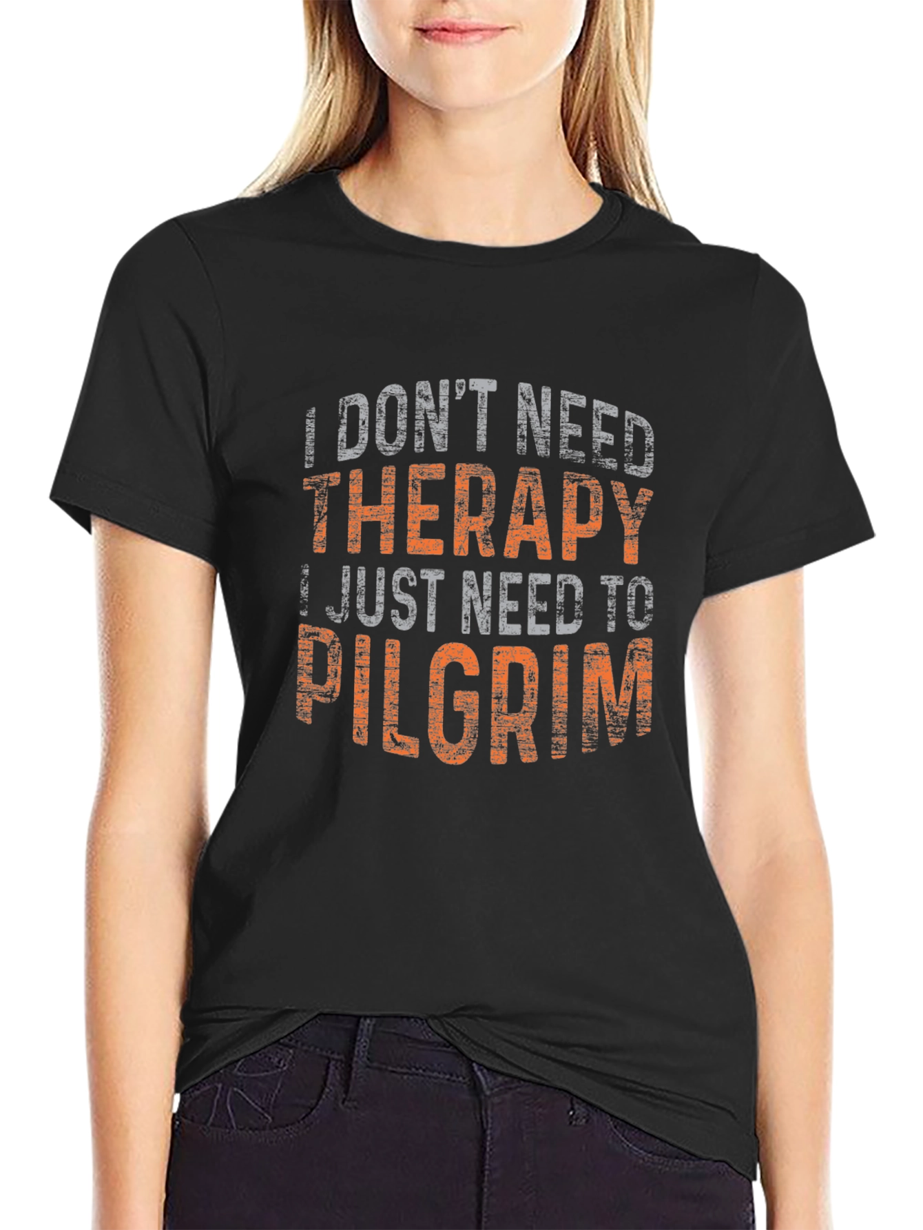 Funny Pilgrim T-Shirt: I Dont Need Therapy