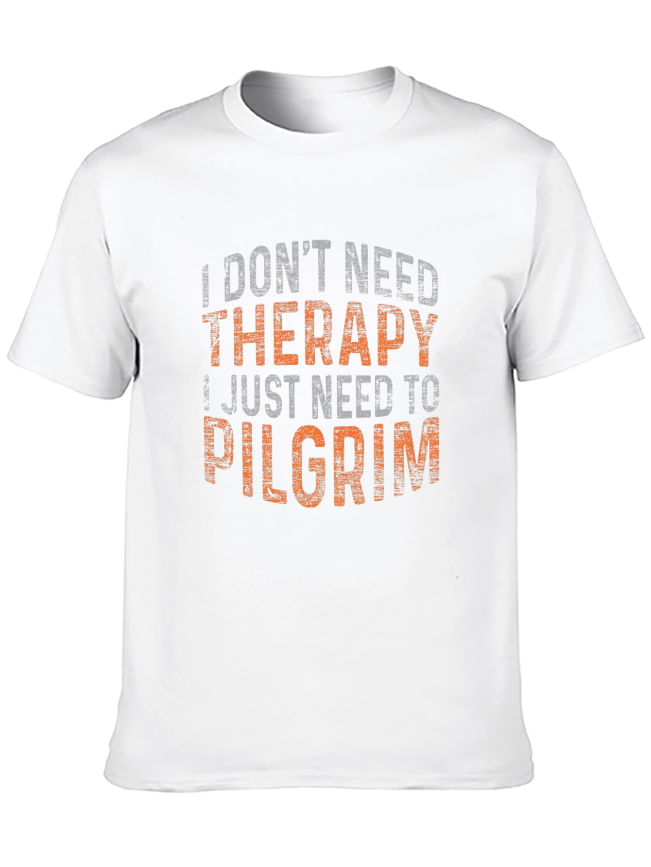 Funny Pilgrim T-Shirt: I Dont Need Therapy
