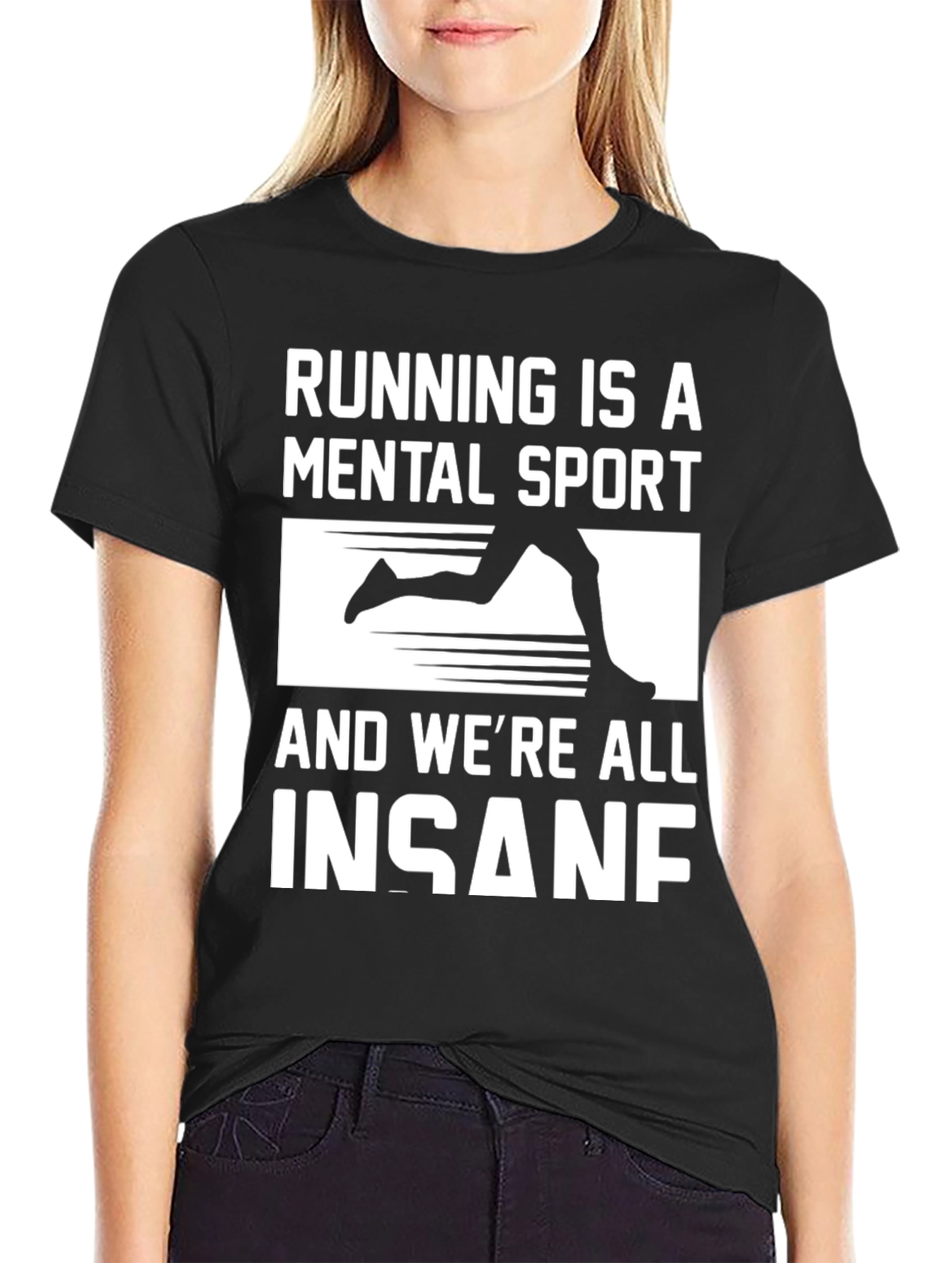 Running Is A Mental Sport T-Shirt