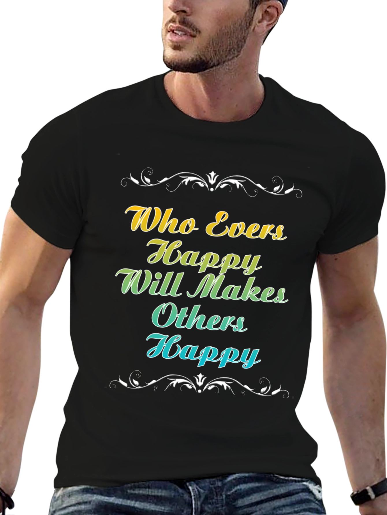 Happy Makes Happy T-Shirt - Motivational Tee