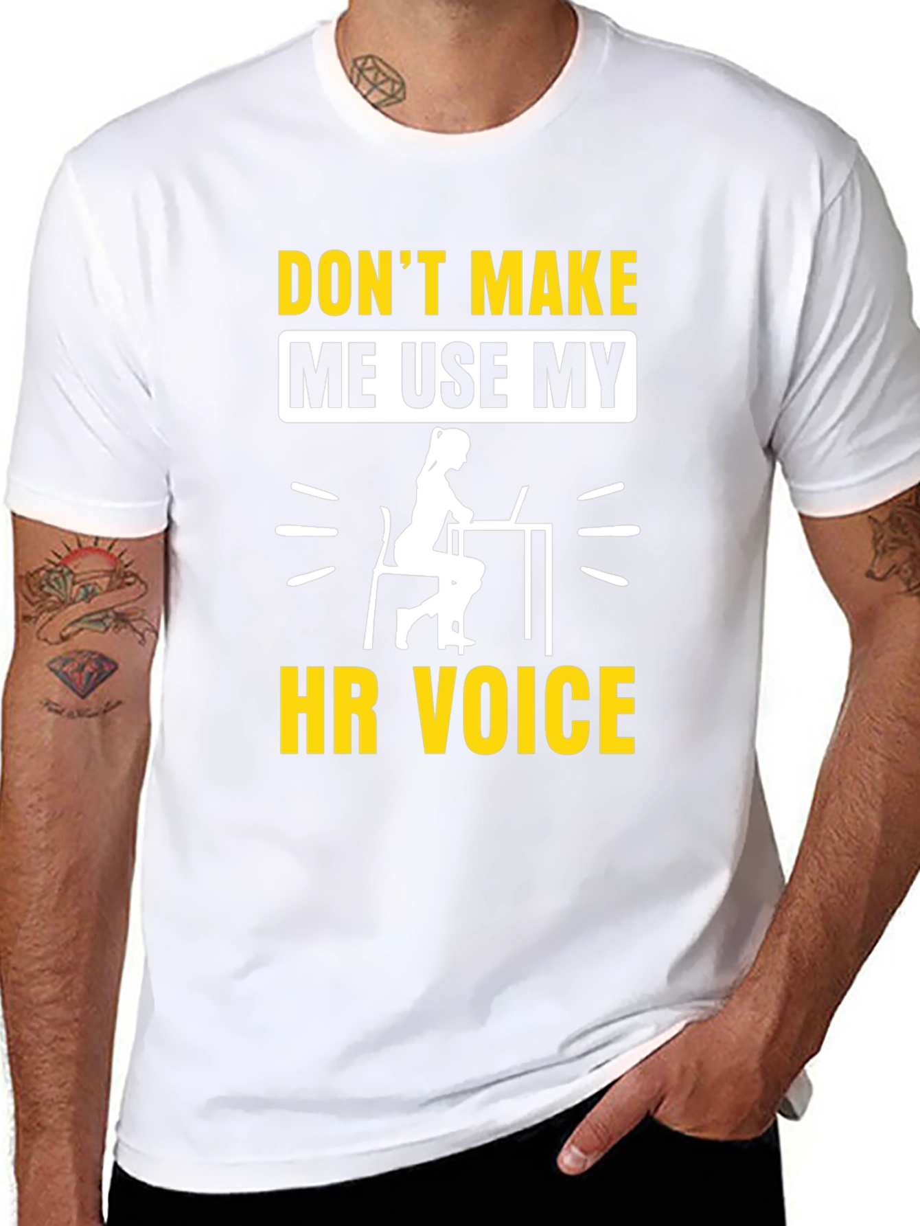 Dont Make Me Use My HR Voice T-Shirt