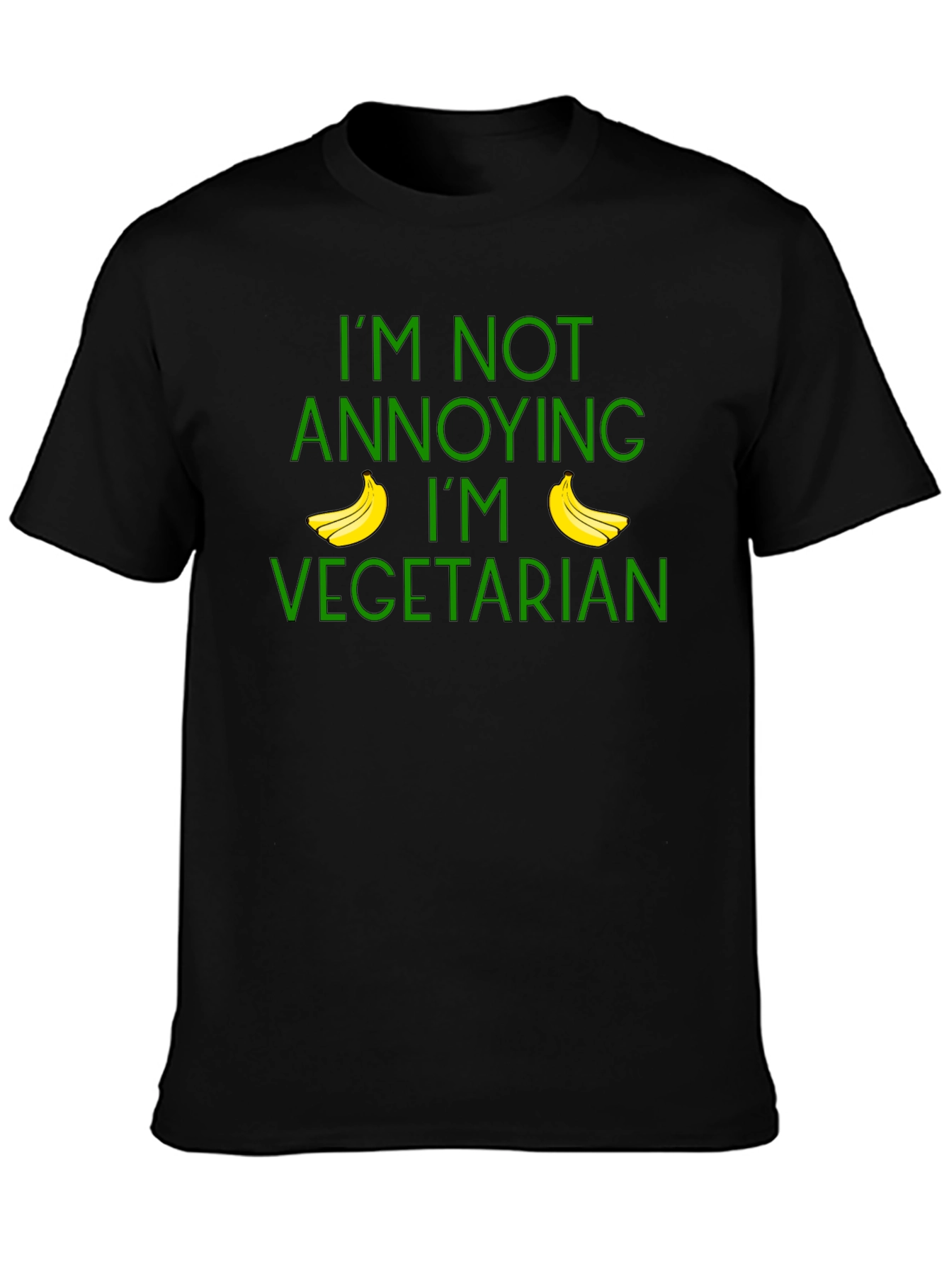 Vegetarian Humor T-Shirt: Im Not Annoying