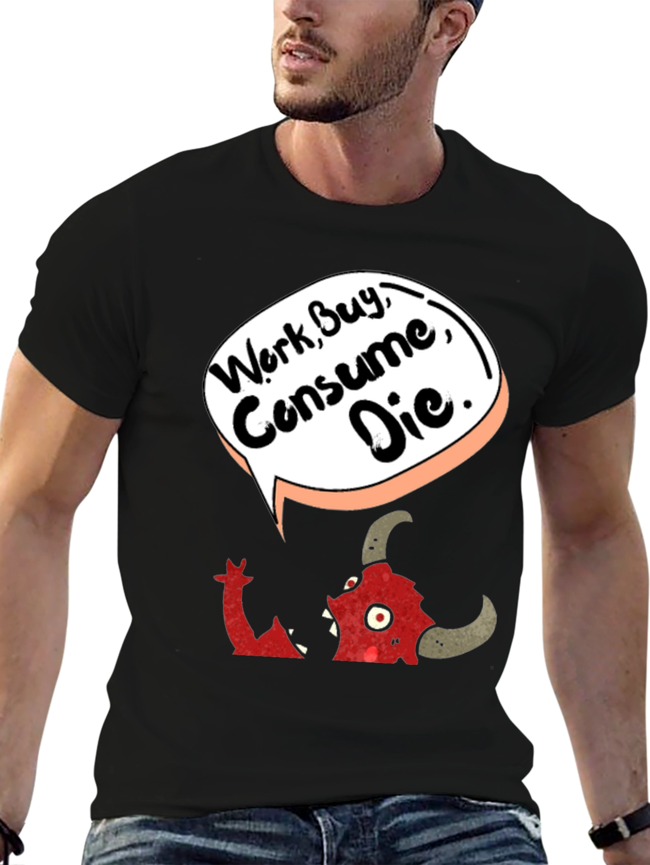 Work Consume Die Graphic T-Shirt