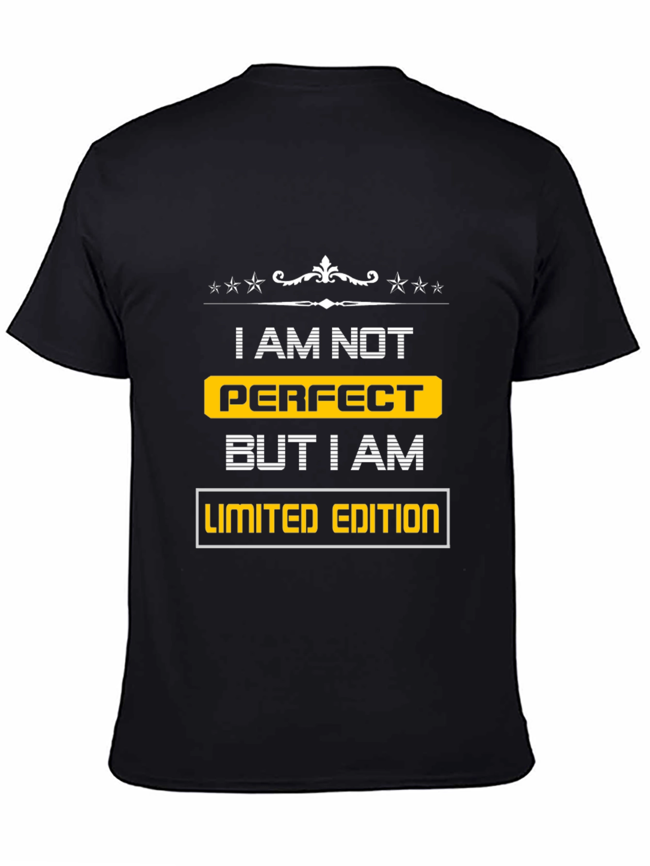 I am Not Perfect Limited Edition T-Shirt