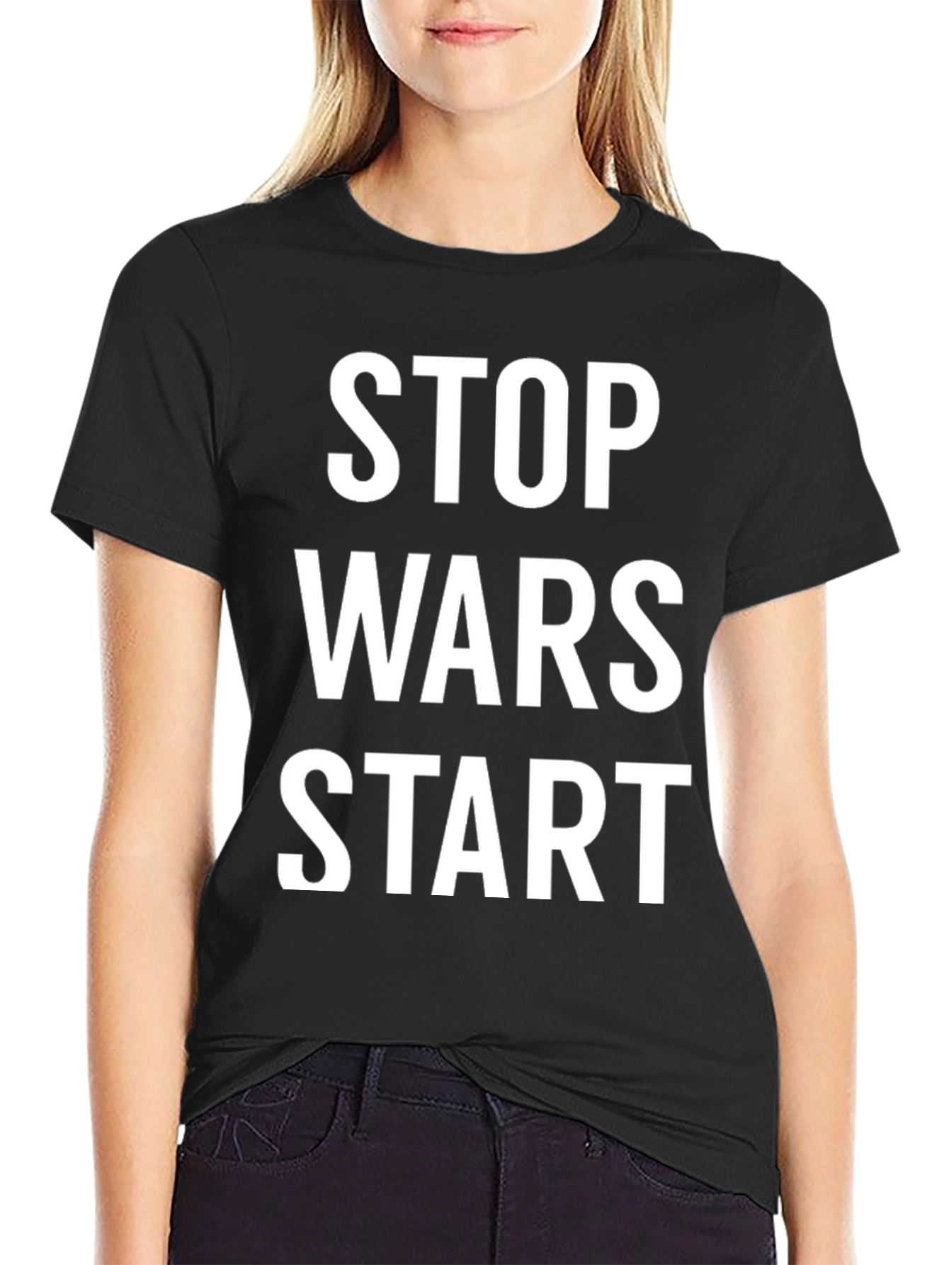 Stop Wars Start T-Shirt - Bold Statement Tee