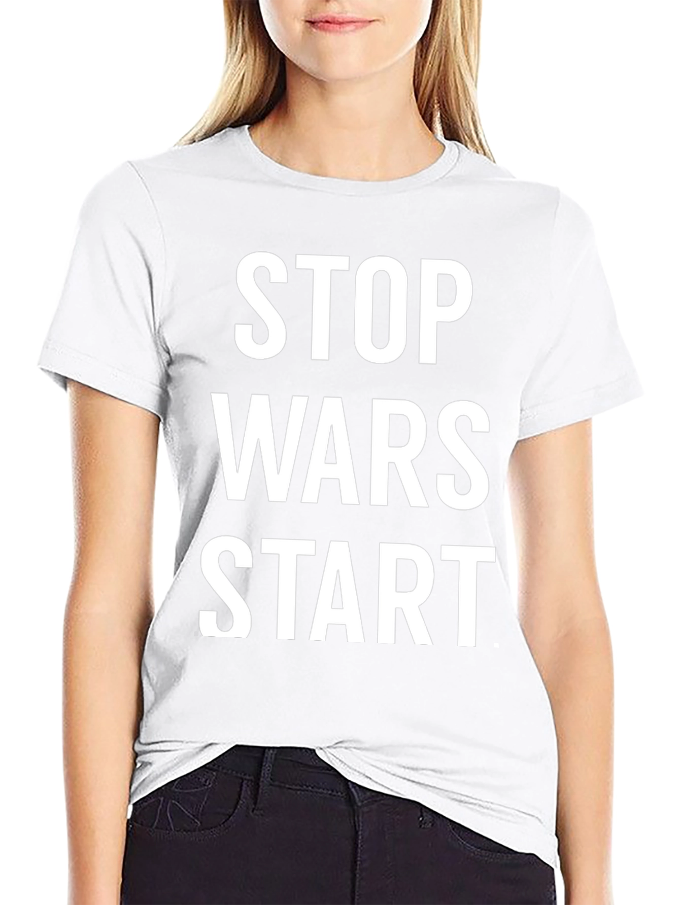 Stop Wars Start T-Shirt - Bold Statement Tee