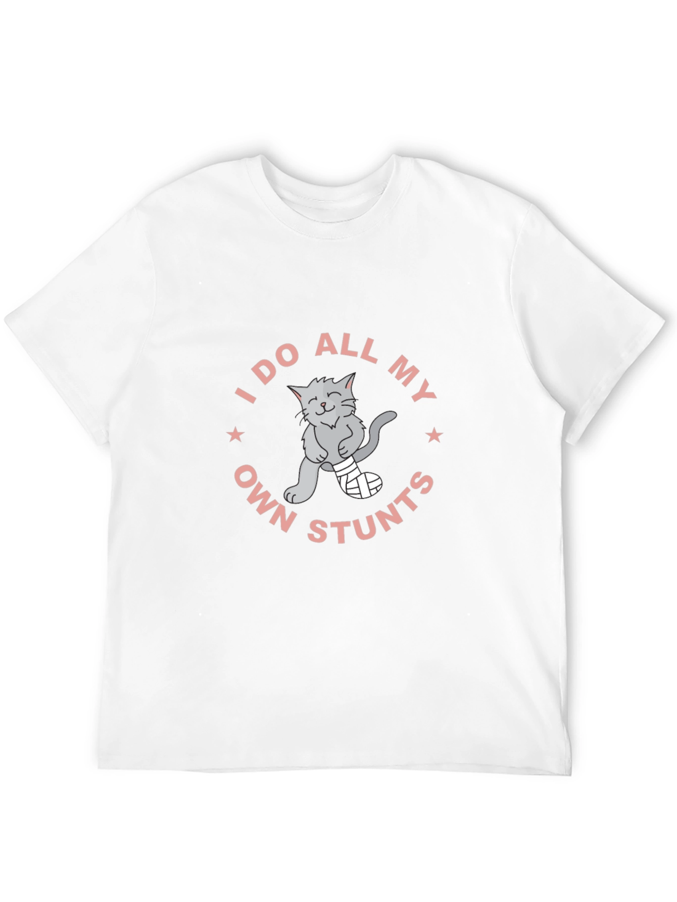 I Do All My Own Stunts Cat T-Shirt