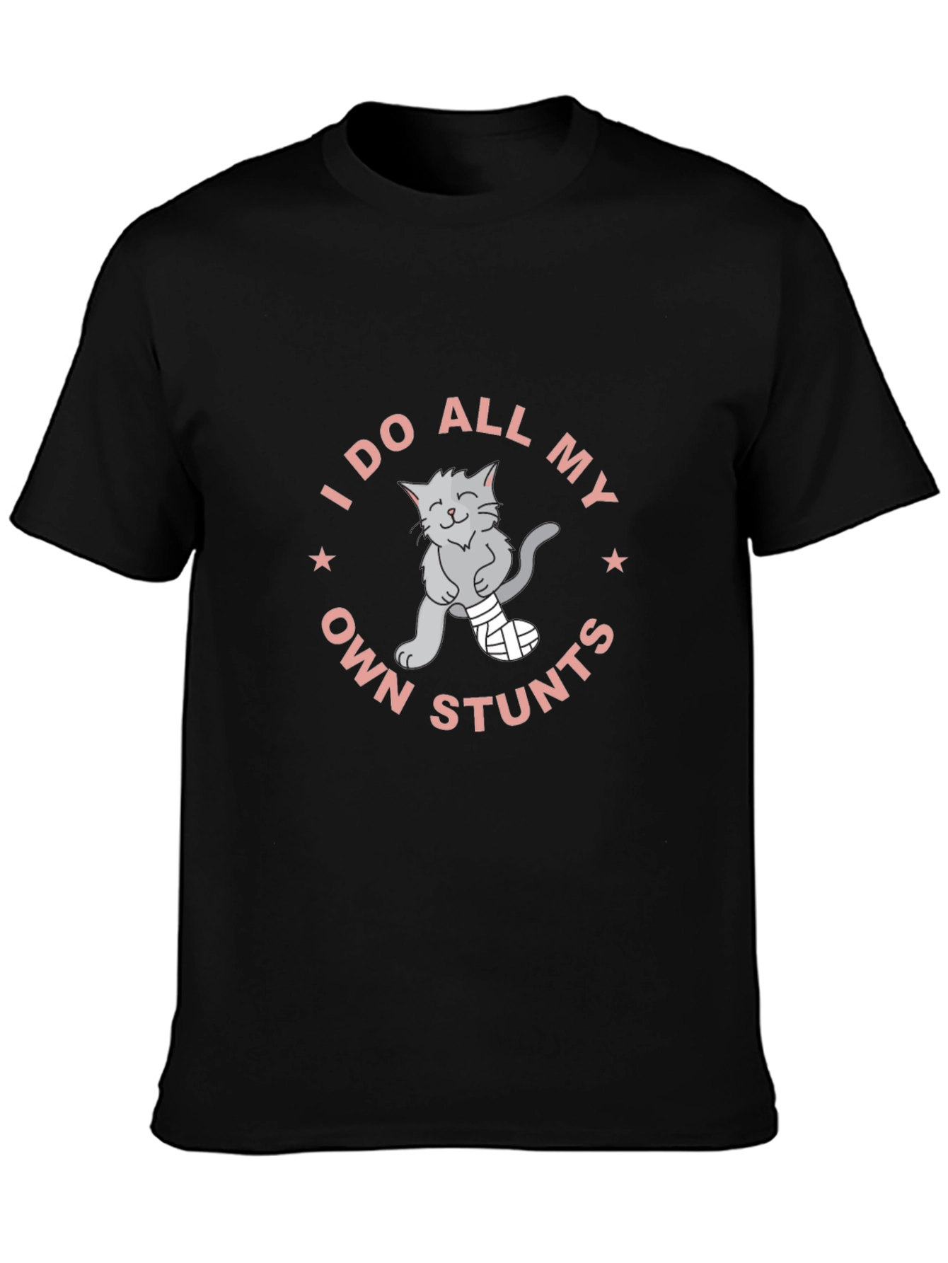 I Do All My Own Stunts Cat T-Shirt