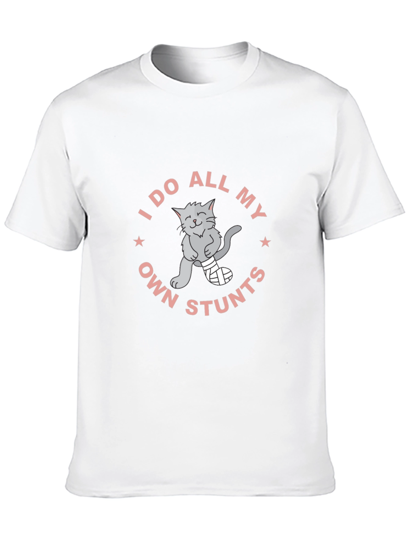 I Do All My Own Stunts Cat T-Shirt