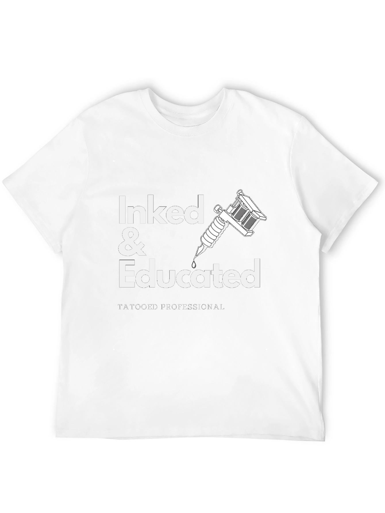 Inked & Educated Tattooed Professional Graphic T-Shirt